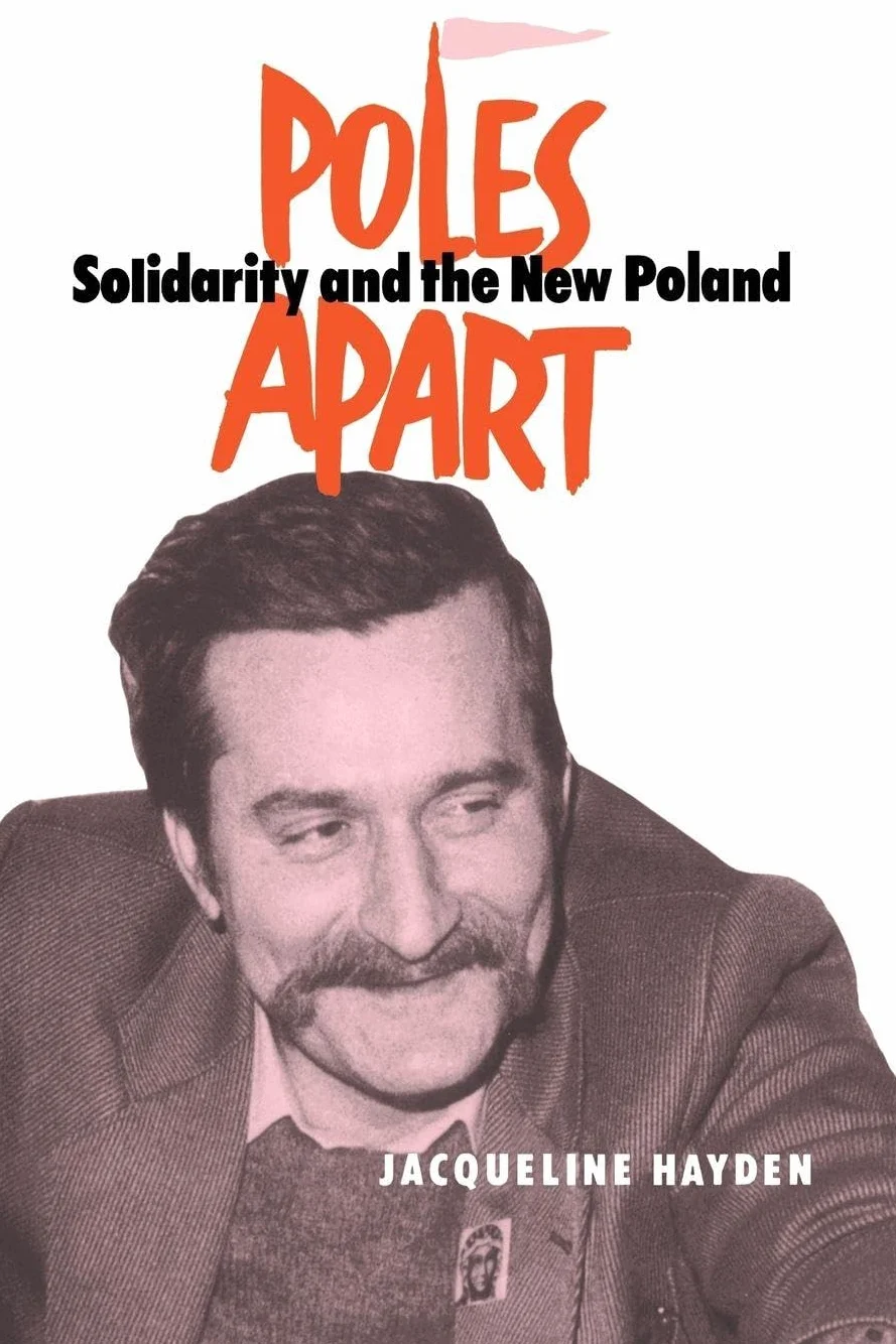 Poles Apart: Solidarity and The New Poland