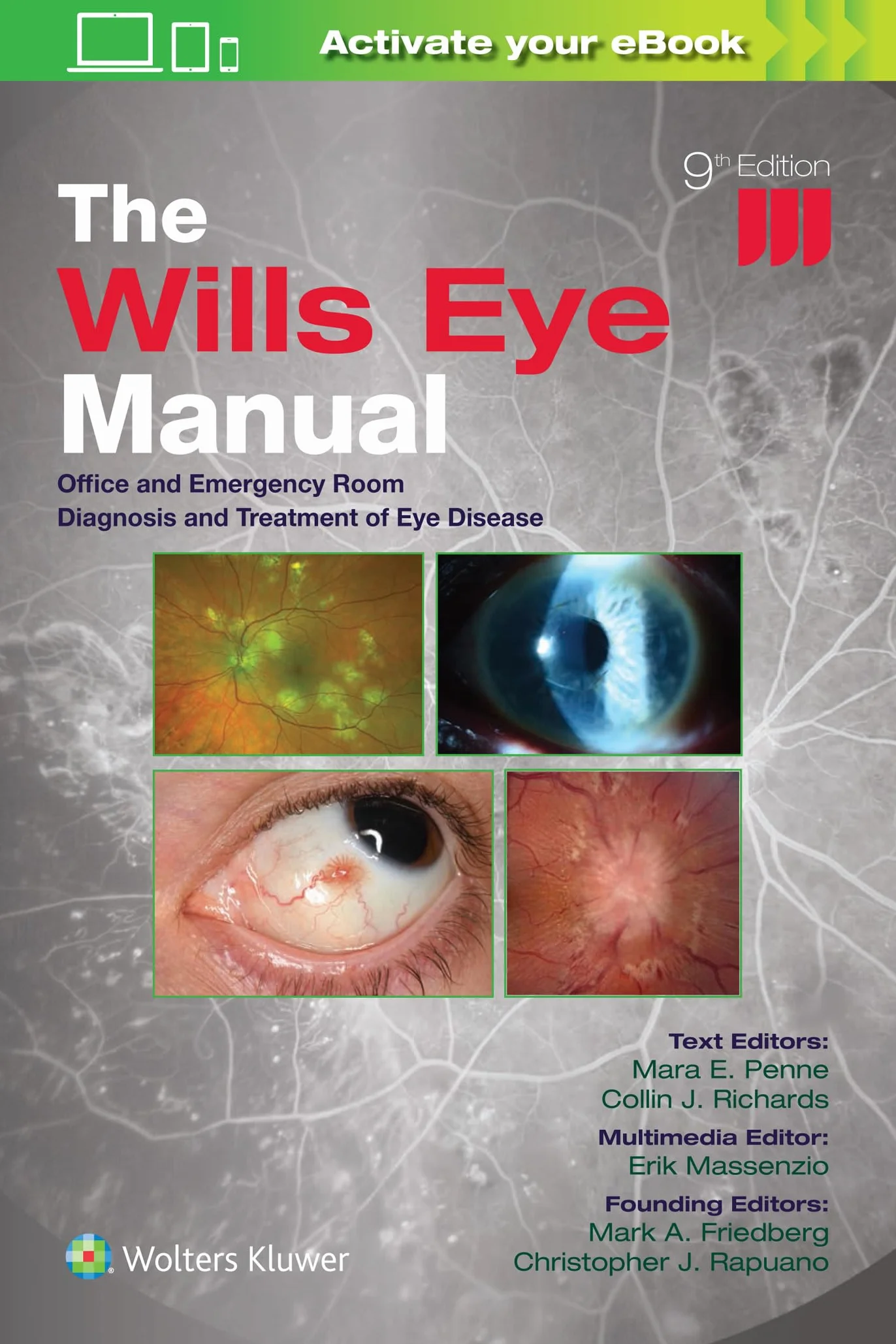 The Wills Eye Manual: Print + eBook with Multimedia: Office and Emergency Room Diagnosis and Treatment of Eye Disease