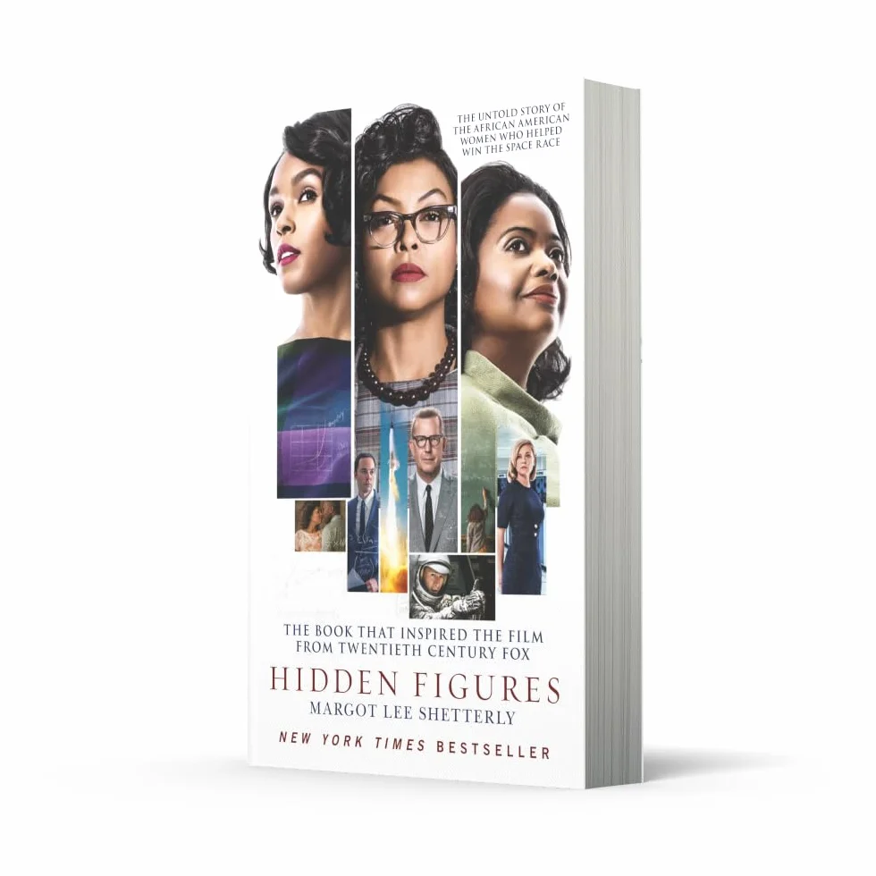 Hidden Figures: The Untold Story of the African American Women Who Helped Win the Space Race