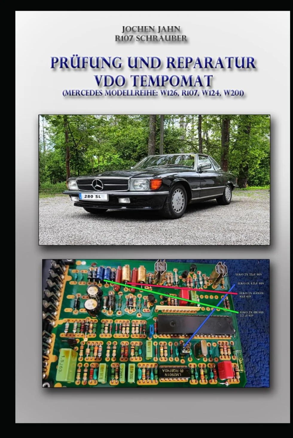 JOCHEN JAHN R107 SCHRAUBER PRÜFUNG UND REPARATUR VDO TEMPOMAT (MERCEDES MODELLREIHE: W126, R107, W124, W201): Reparatur der VDO Tempomaten der 80er und 90er