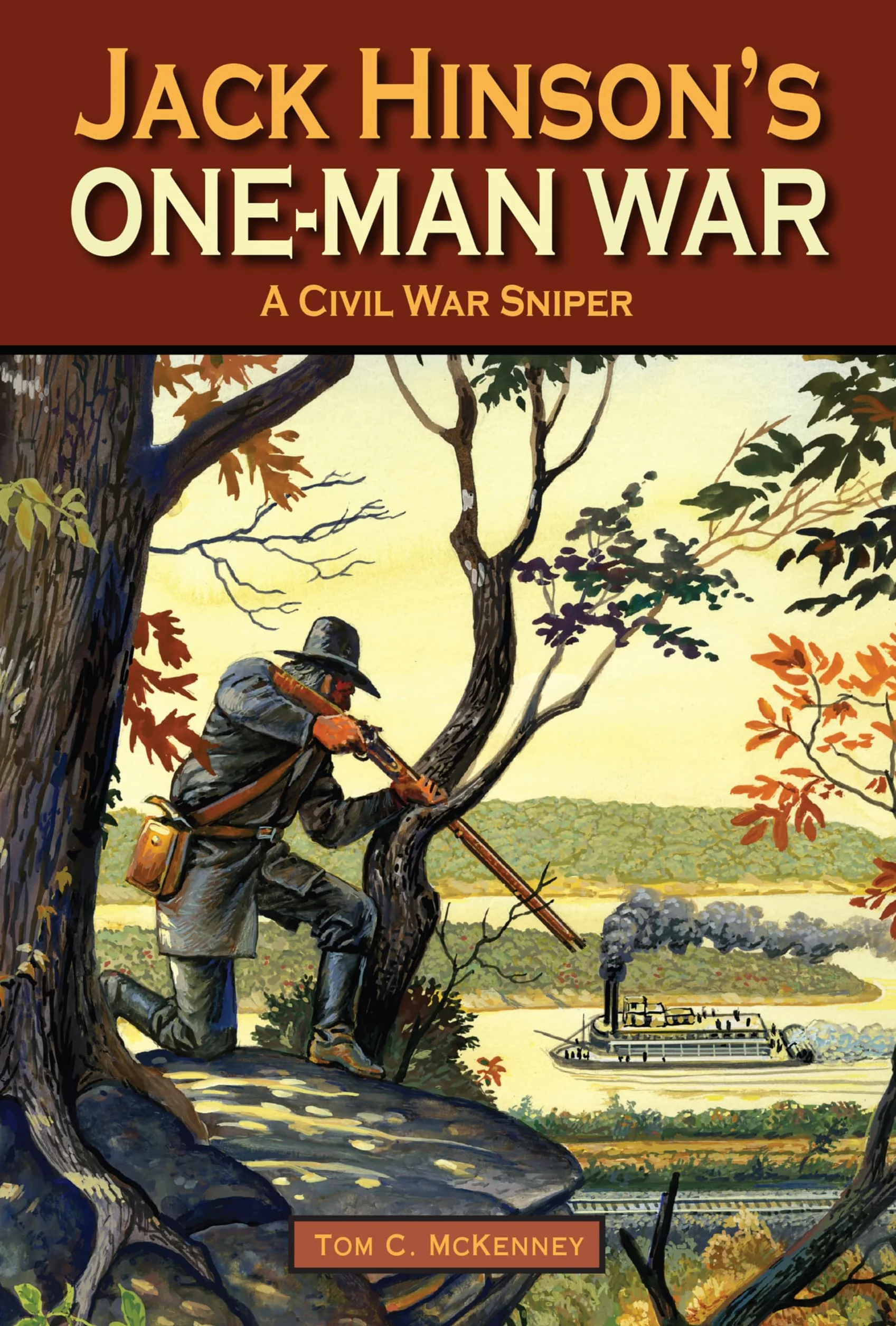 Jack Hinson's One-Man War