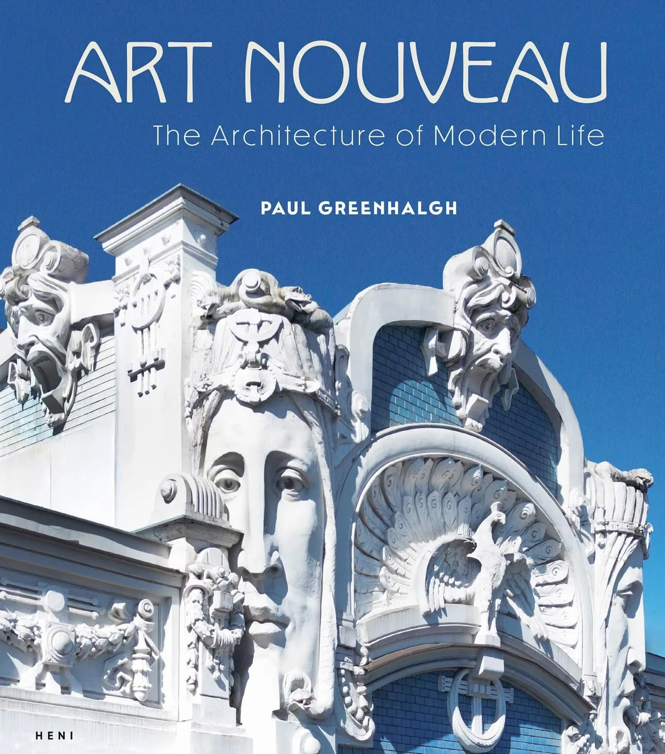 Art Nouveau: The Architecture of Modern Life