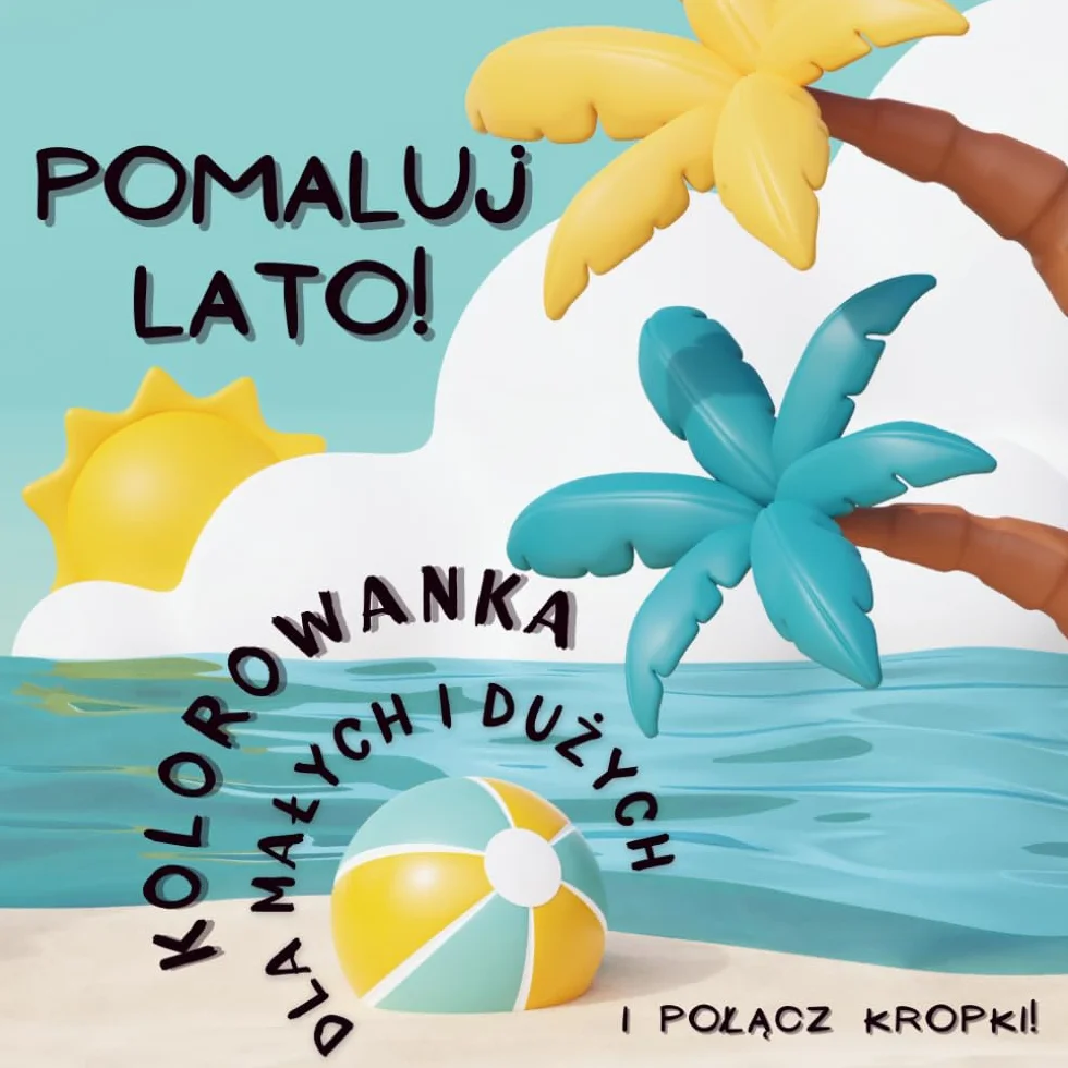 Kolorowanka Pomaluj Lato dla Dzieci i Dorosłych | Duże Letnie Ilustracje do Kolorowania i Relaksu