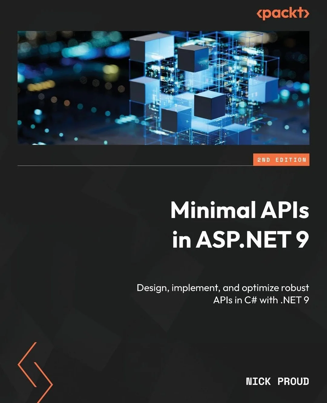 Minimal APIs in ASP.NET 9 - Second Edition: Design, implement, and optimize robust APIs in C# with .NET 9