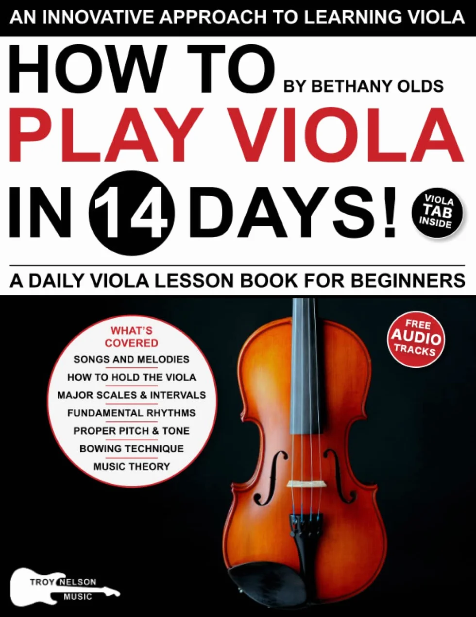 How to Play Viola in 14 Days: A Daily Viola Lesson Book for Beginners—Includes Big Letter Notes, Viola TAB + Free Audio!