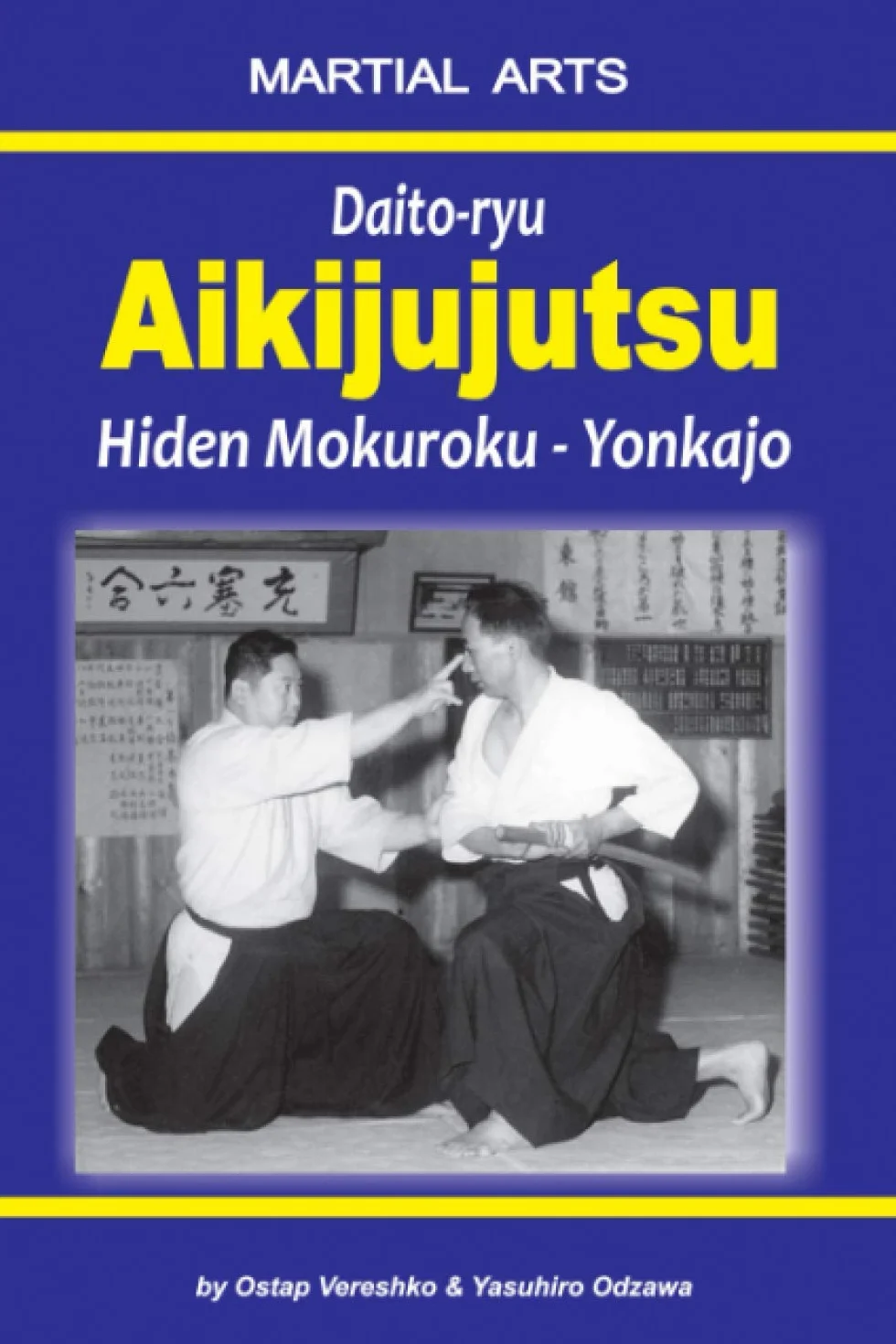 Daito-ryu Aikijujutsu: Hiden Mokuroku – Yonkajo