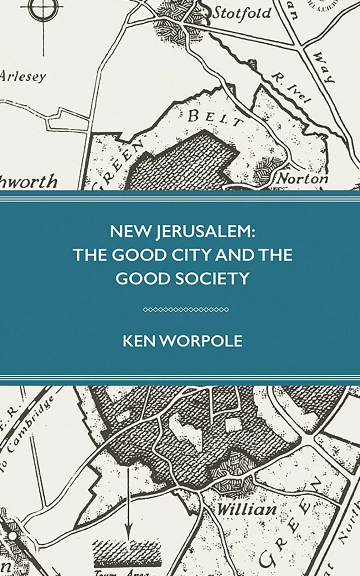 New Jerusalem: The Good City and the Good Society: 4