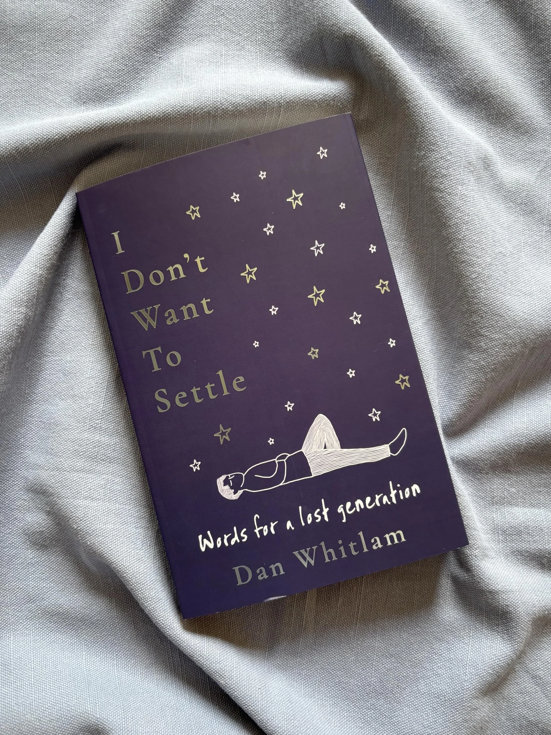 I Don't Want To Settle: Words for a lost generation