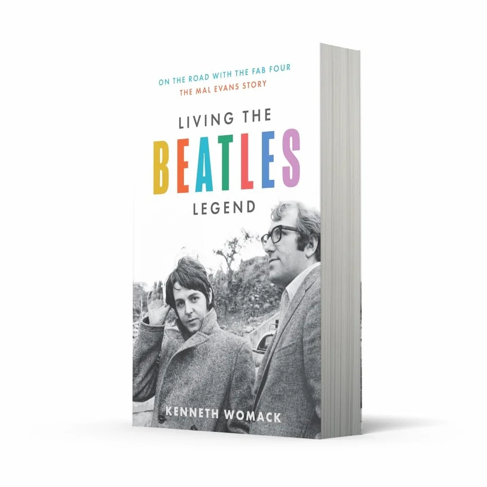 Living the Beatles Legend: The new biography revealing the untold story of Mal Evans, the perfect gift for fans of the Beatles and music history