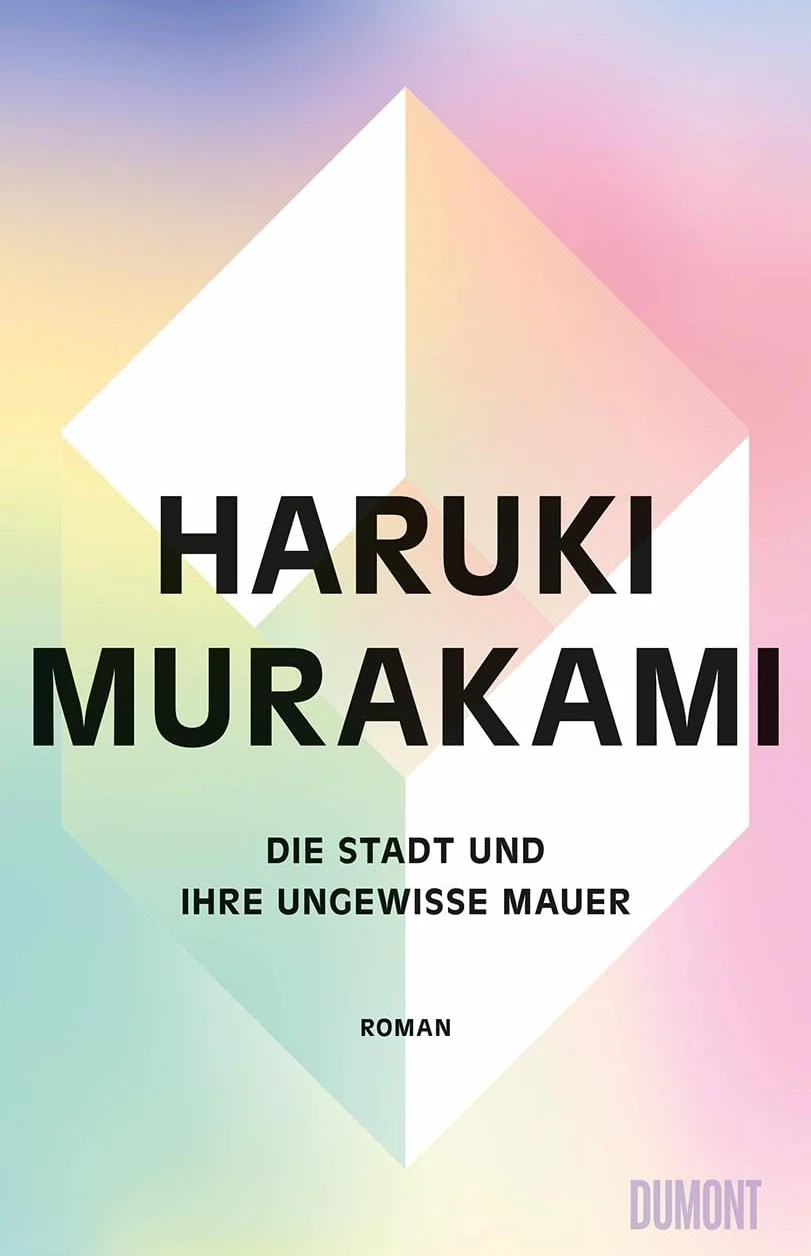 Die Stadt und ihre ungewisse Mauer: Roman