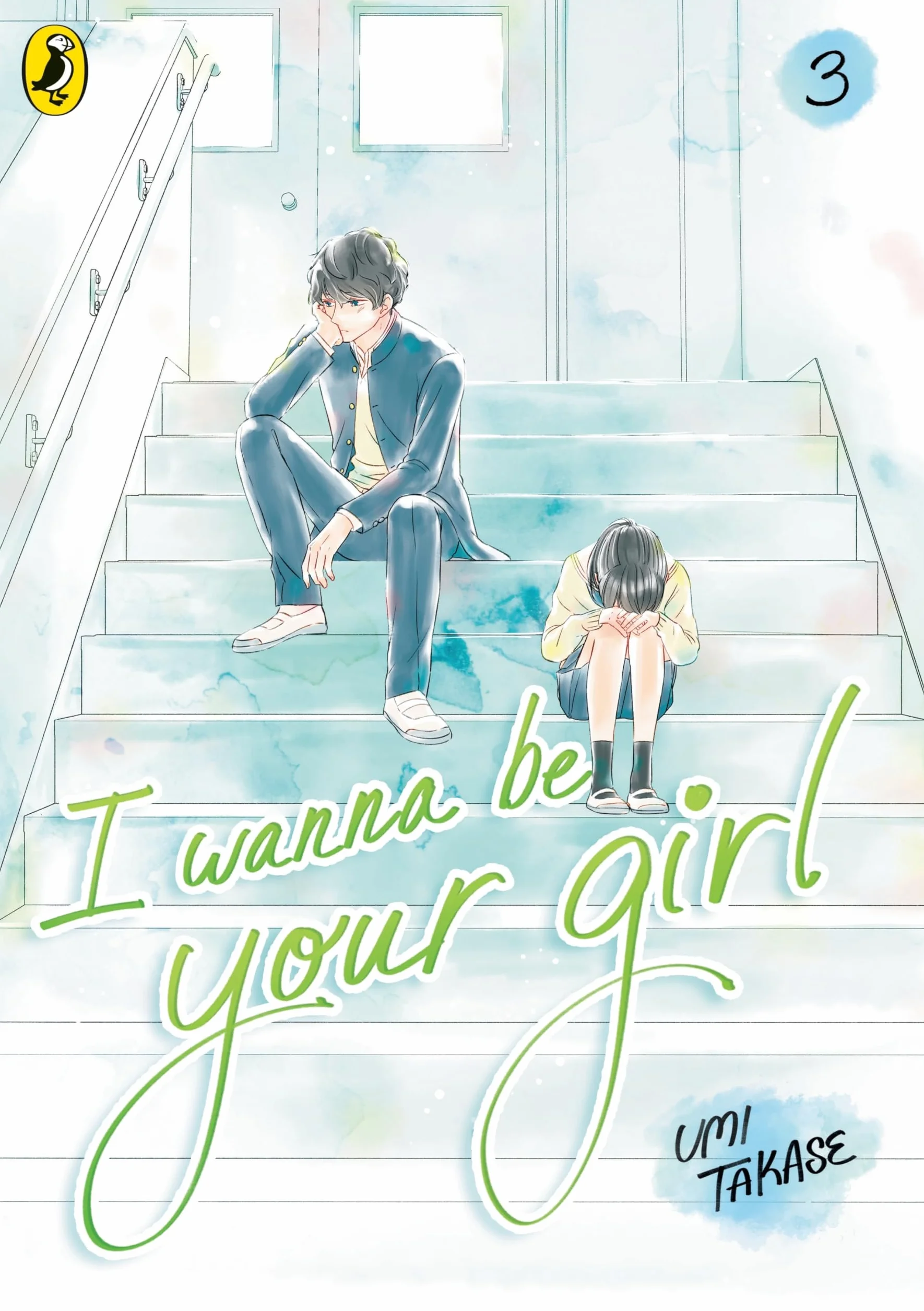 I Wanna Be Your Girl Vol. 3: A young teen manga about friendship, first loves and finding yourself