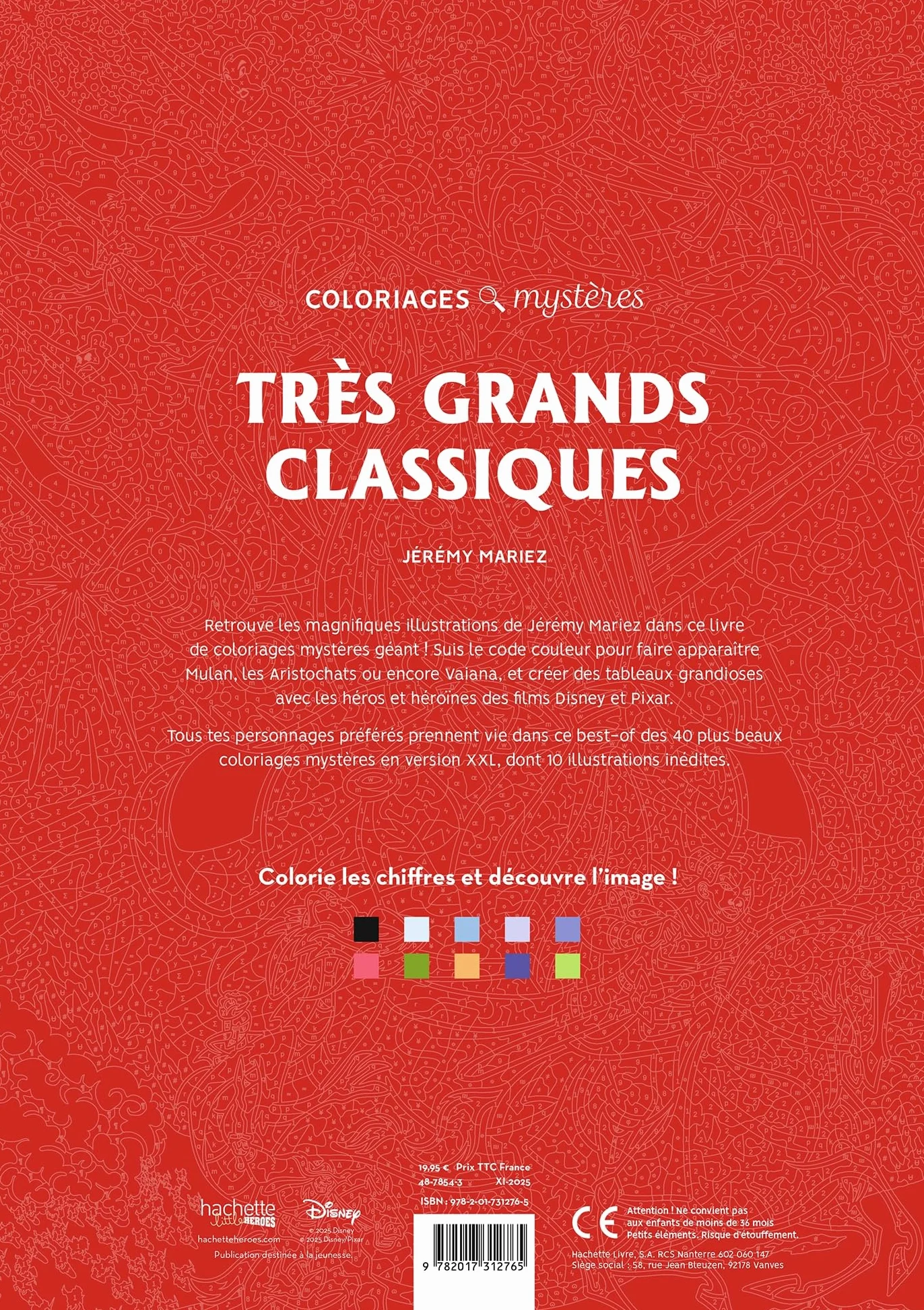 Coloriages mystères Disney - Très grands classiques: Colorie les chiffres et découvre l'image