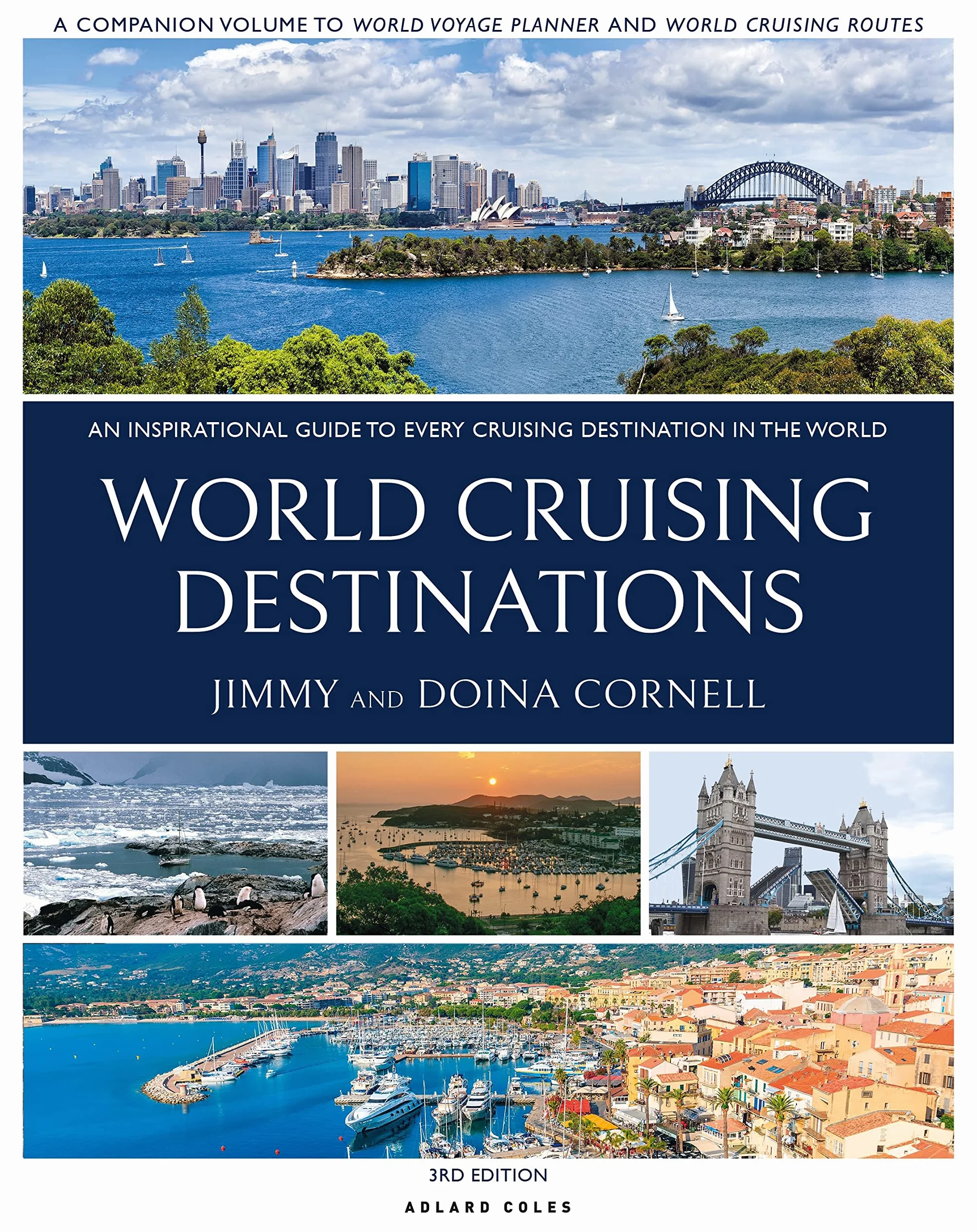 World Cruising Destinations: An Inspirational Guide to All Sailing Destinations