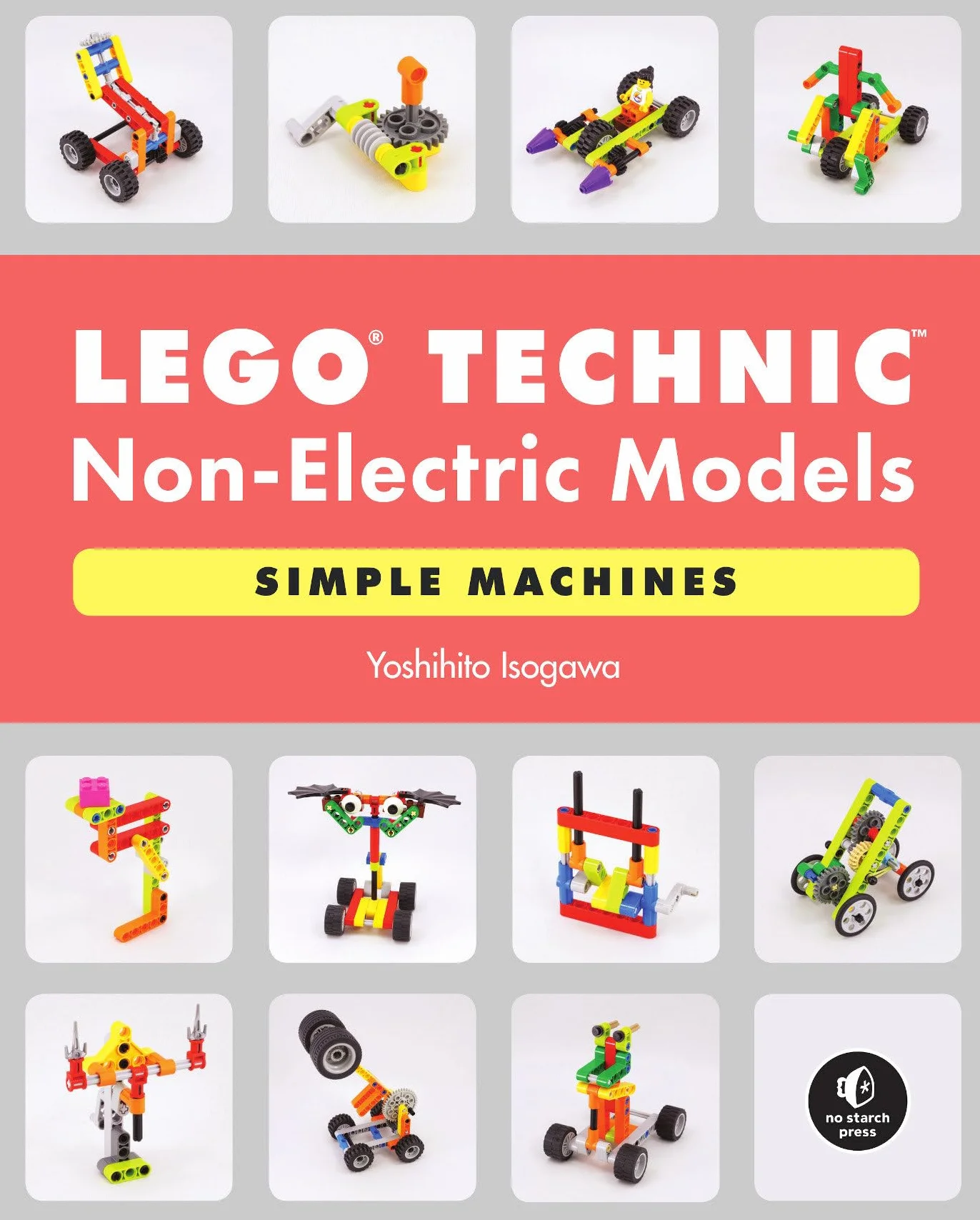 LEGO Technic Non-Electric Models: Simple Machines: Cars and Mechanisms