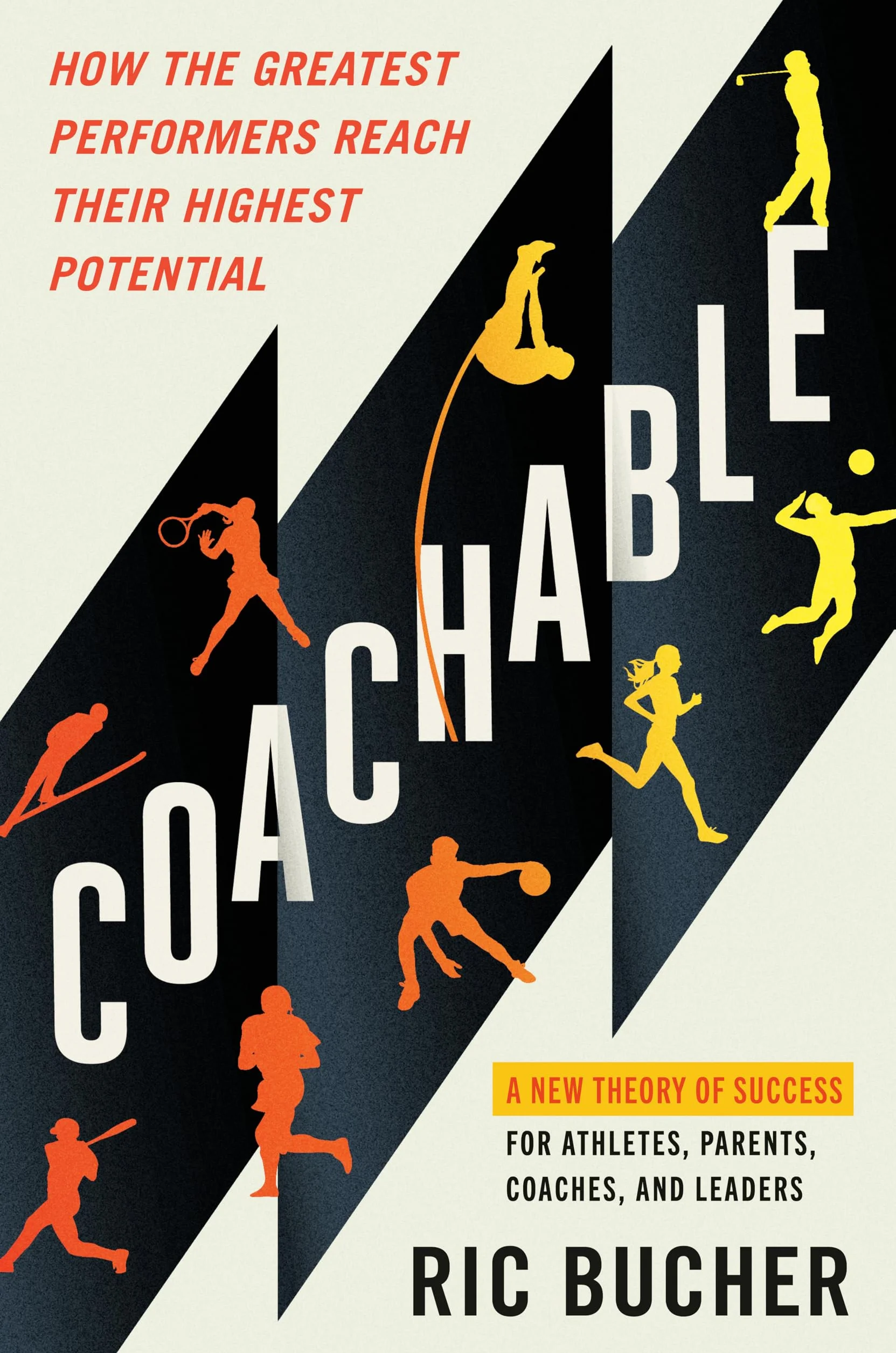 Coachable: How the Greatest Performers Reach Their Highest Potential