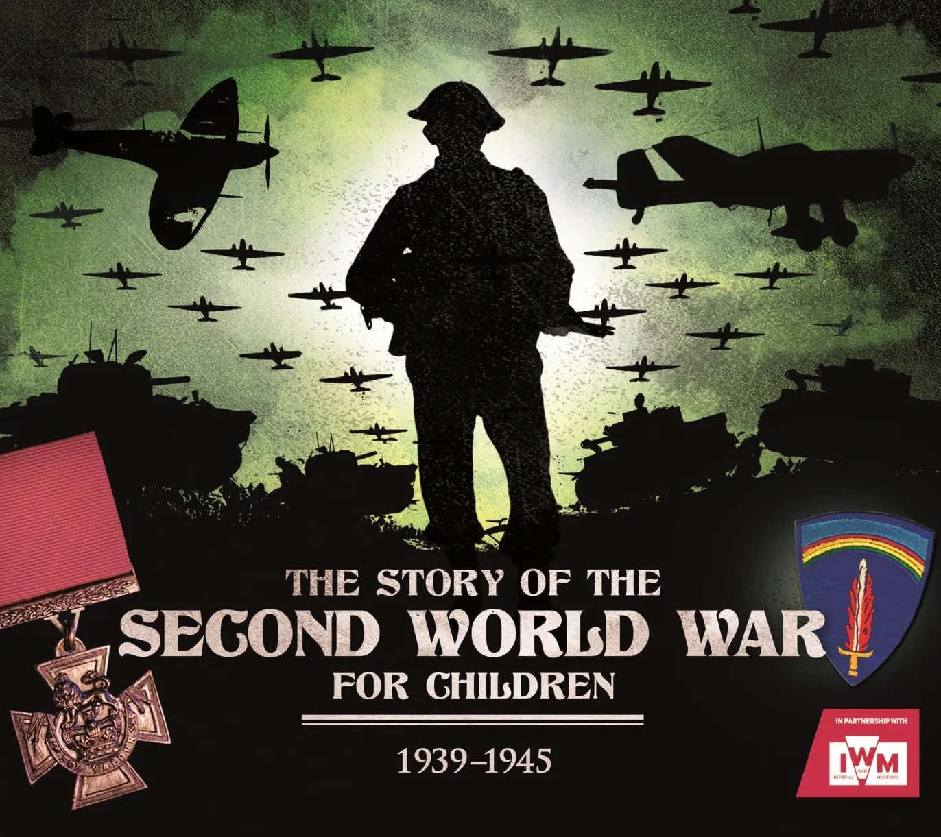 The Story of the Second World War for Children: 1939-1945