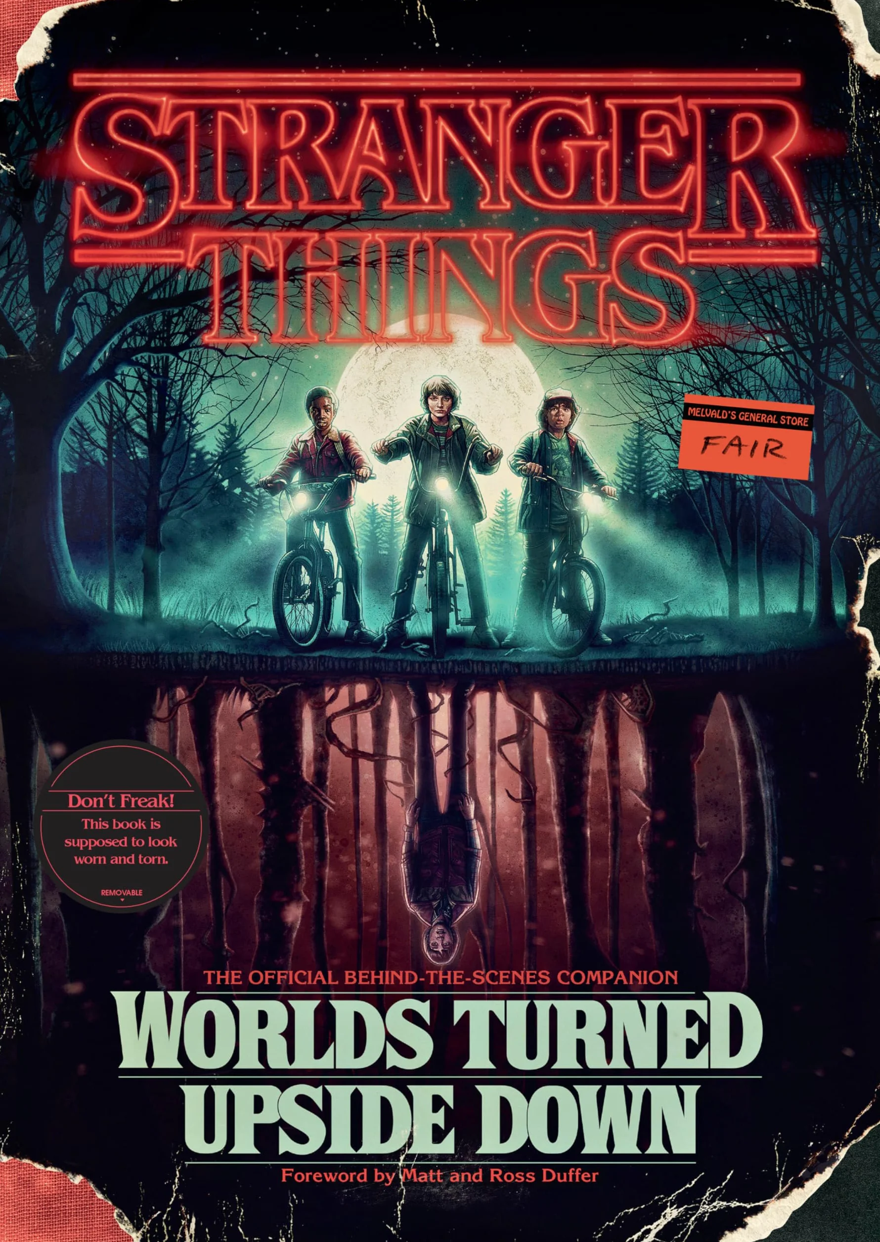 Stranger Things: Worlds Turned Upside Down: The Official Behind-the-Scenes Companion