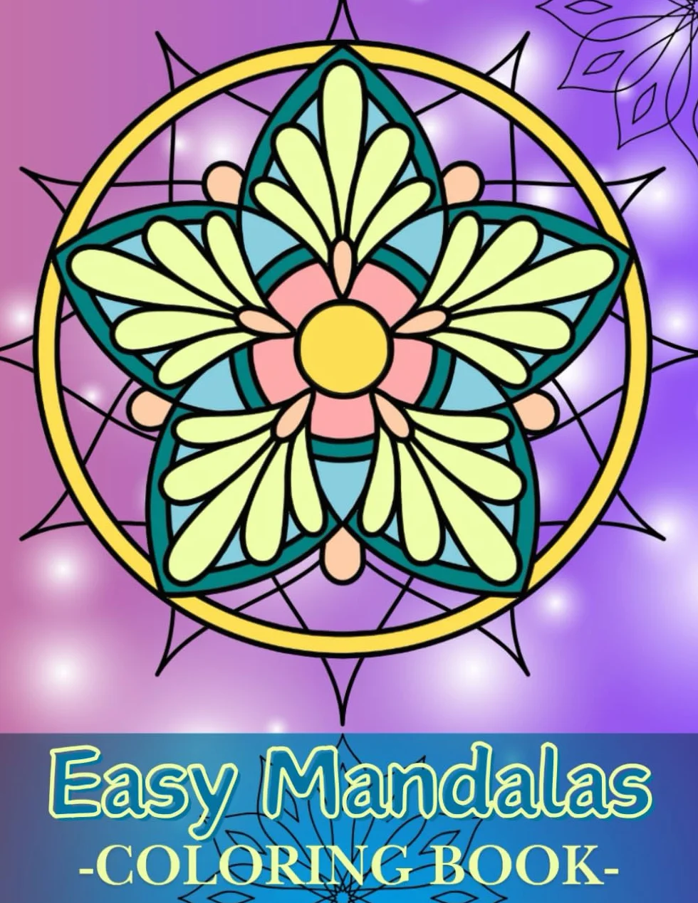 Easy Mandalas Coloring Book: 50 Simple Mandala, Large Print for Adults & Seniors