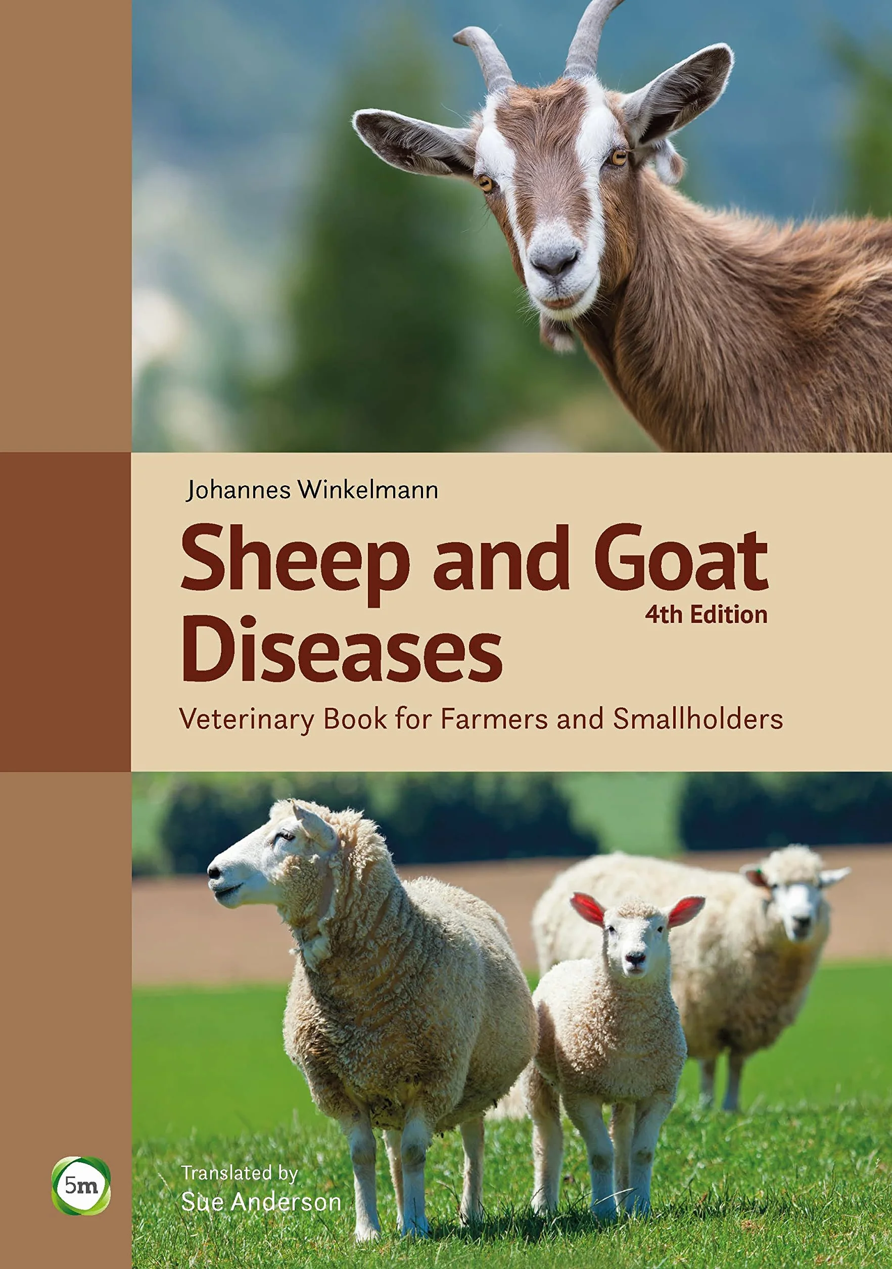 Sheep and Goat Diseases: Veterinary Book for Farmers and Smallholders (4th Edition)