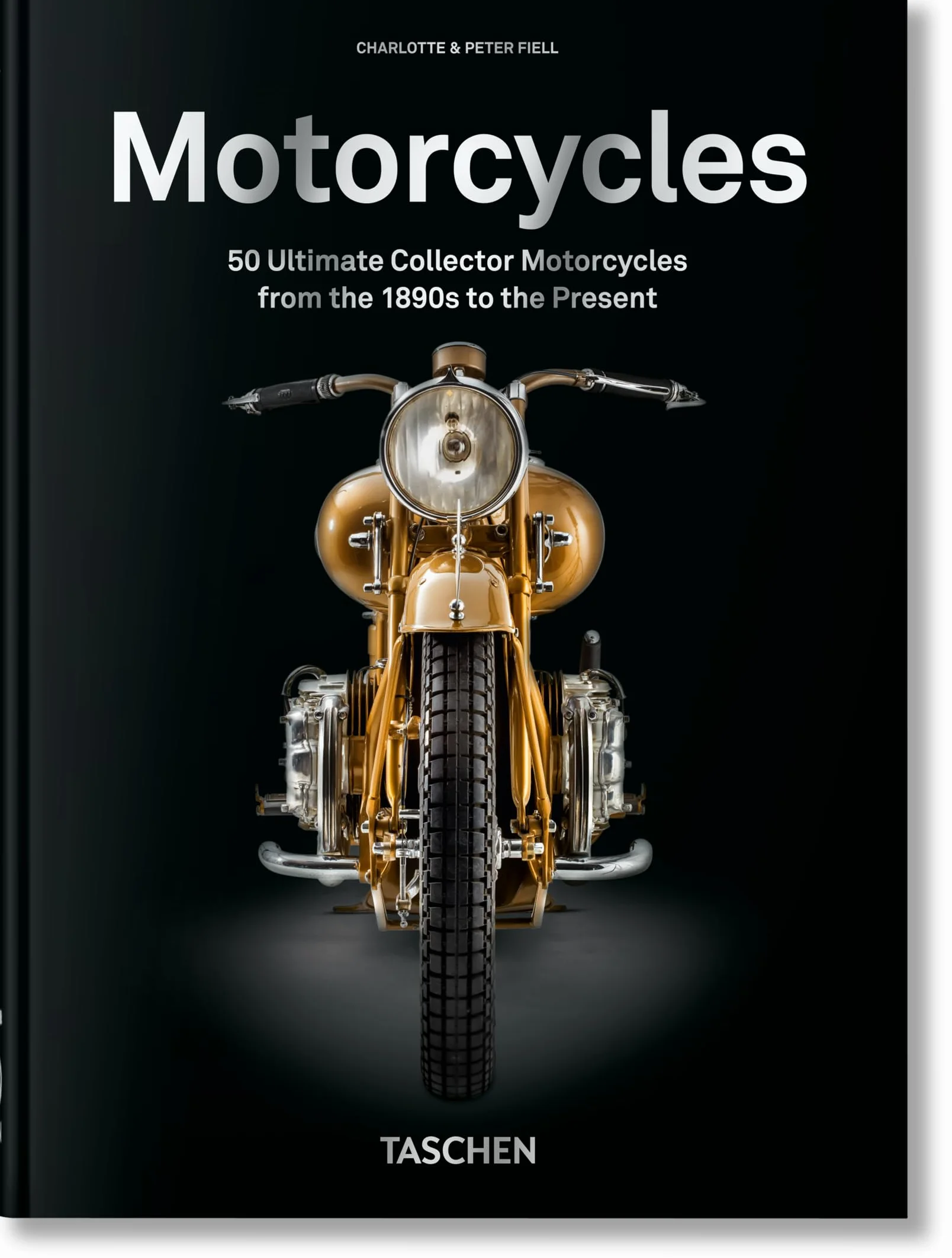50 ultimate motorcycles. 40th ed.