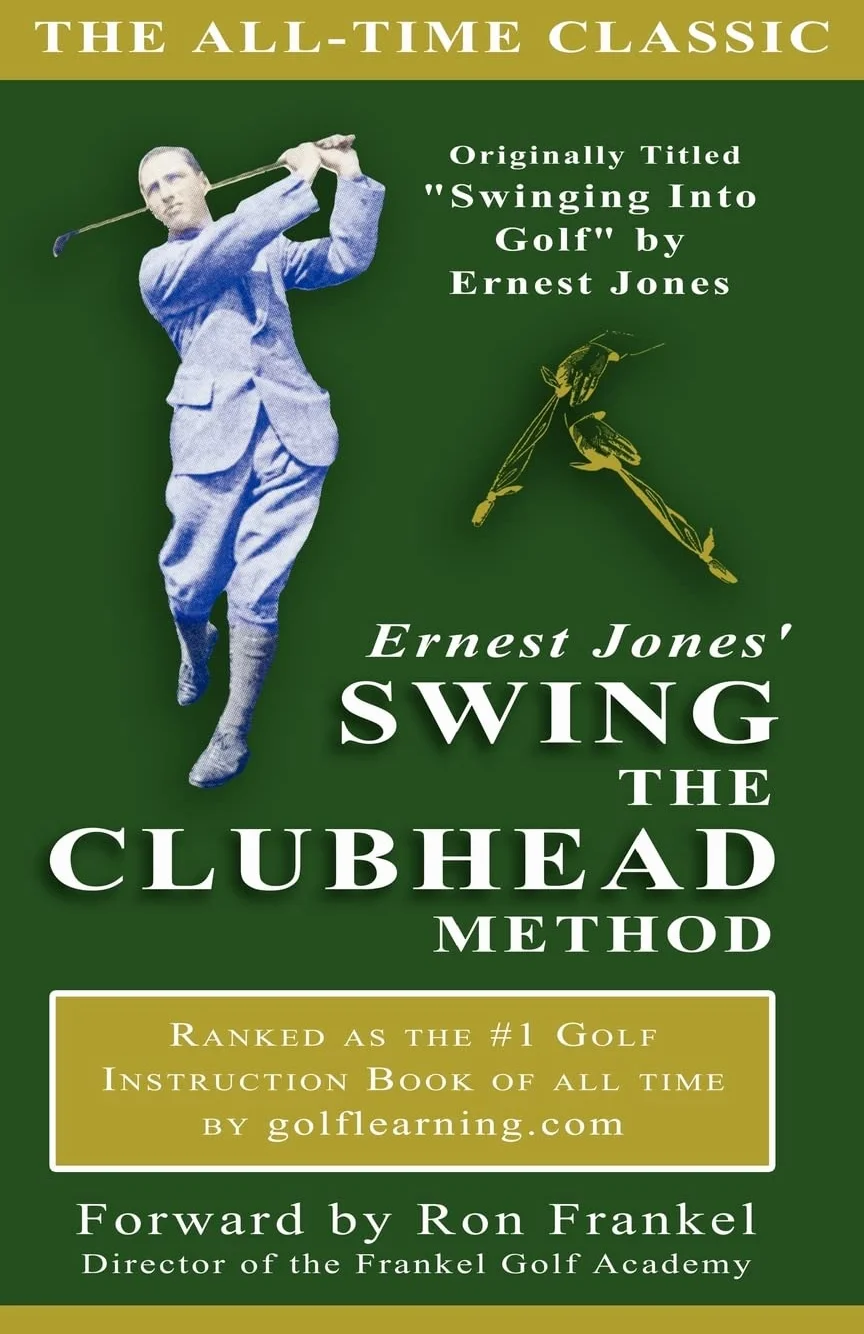 Ernest Jones' Swing The Clubhead method