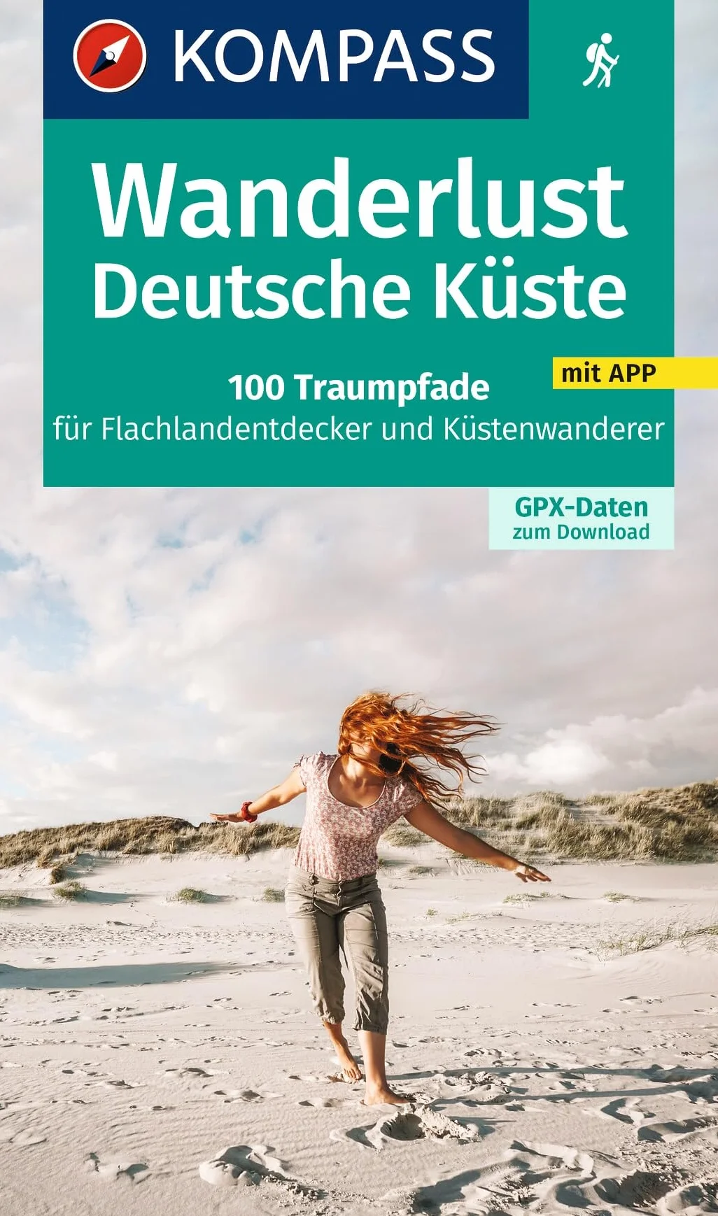 KOMPASS Wanderlust Deutsche Küste: 100 Traumpfade für Flachlandentdecker und Küstenwanderer, GPX-Daten zum Download: 1604