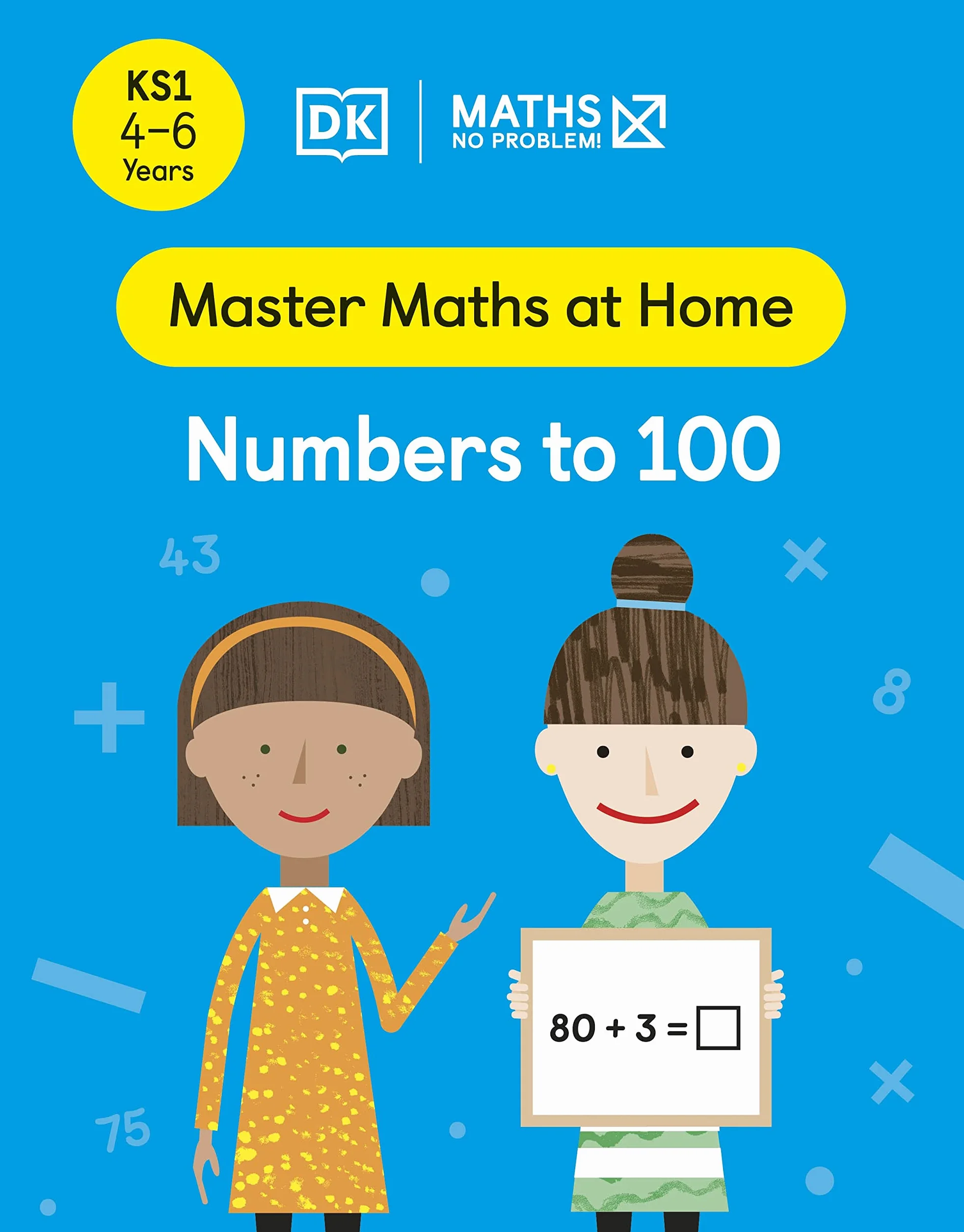 Maths No Problem! Numbers to 100 Ages 4-6 Key Stage 1 Master Maths At Home
