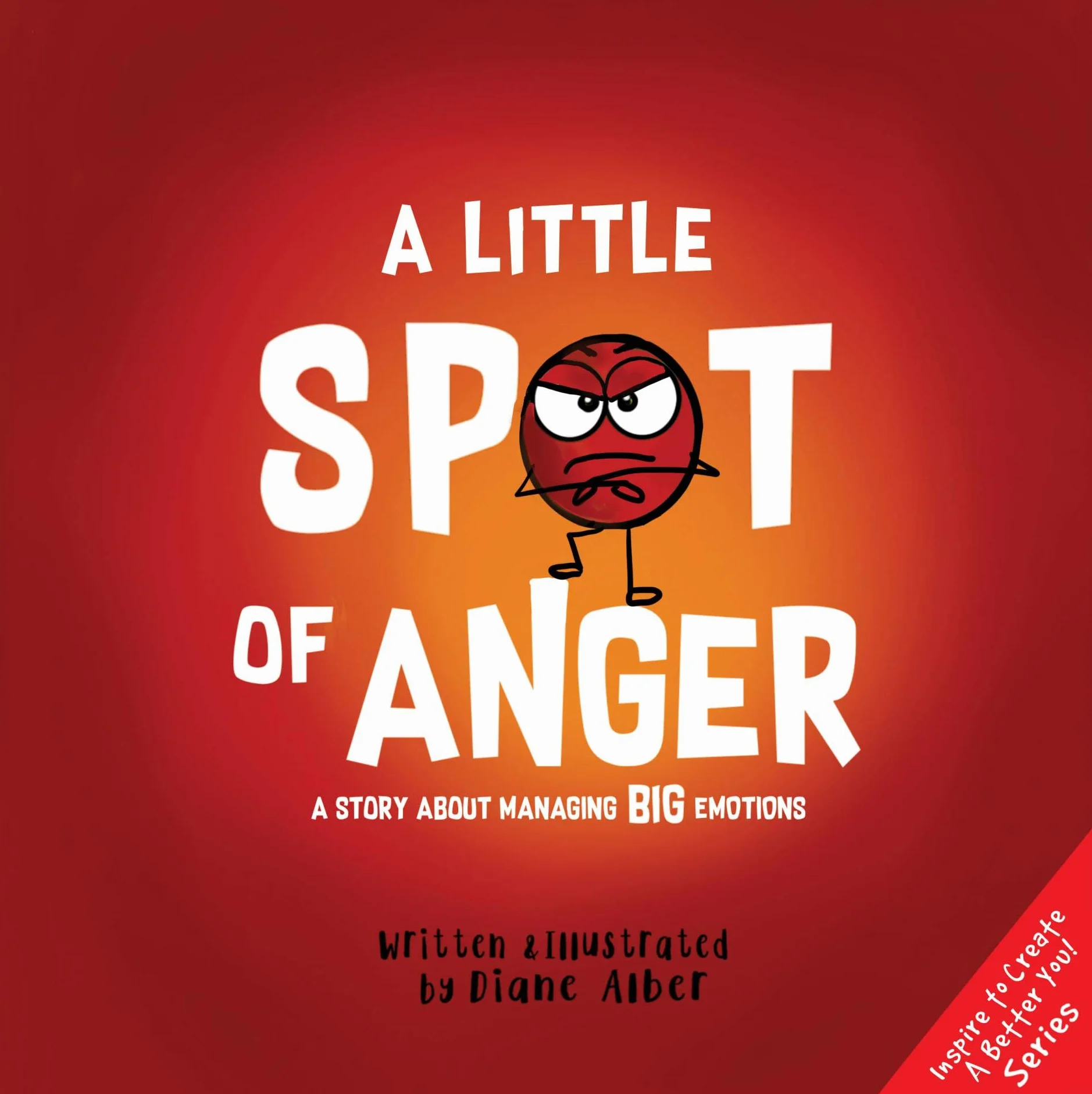 A Little Spot of Anger: A Story about Managing Big Emotions