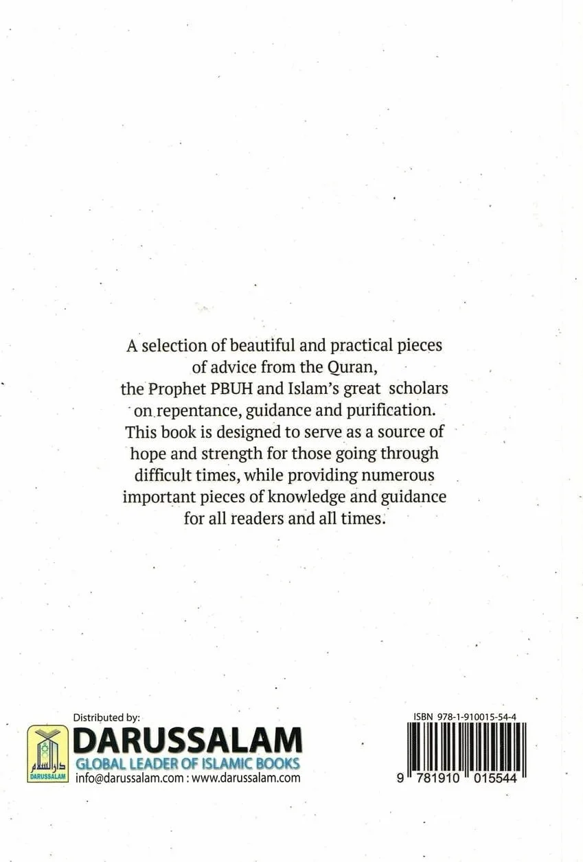 Timeless Seeds of Advice: The Sayings of Prophet Muhammad ﷺ, Ibn Taymiyyah, Ibn al-Qayyim, Ibn al-Jawzi and Other Prominent Scholars in Bringing Comfort and Hope to the Soul
