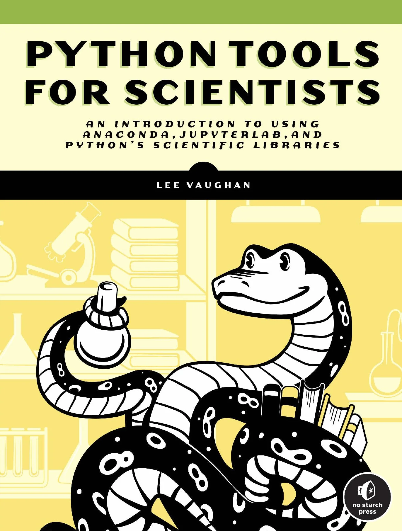Python Tools for Scientists: An Introduction to Using Anaconda, JupyterLab, and Python's Scientific Libraries