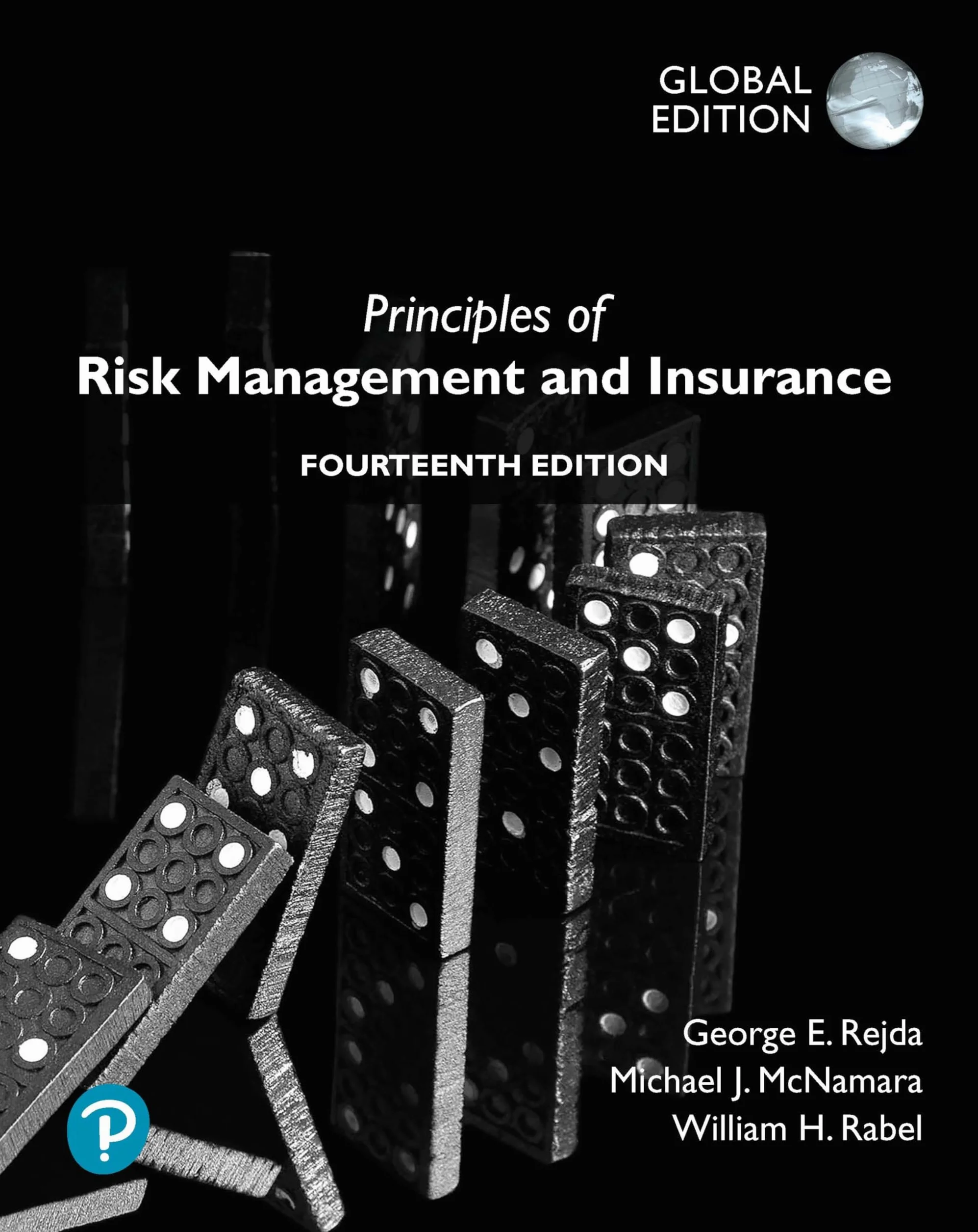 Principles of Risk Management and Insurance, Global Editon