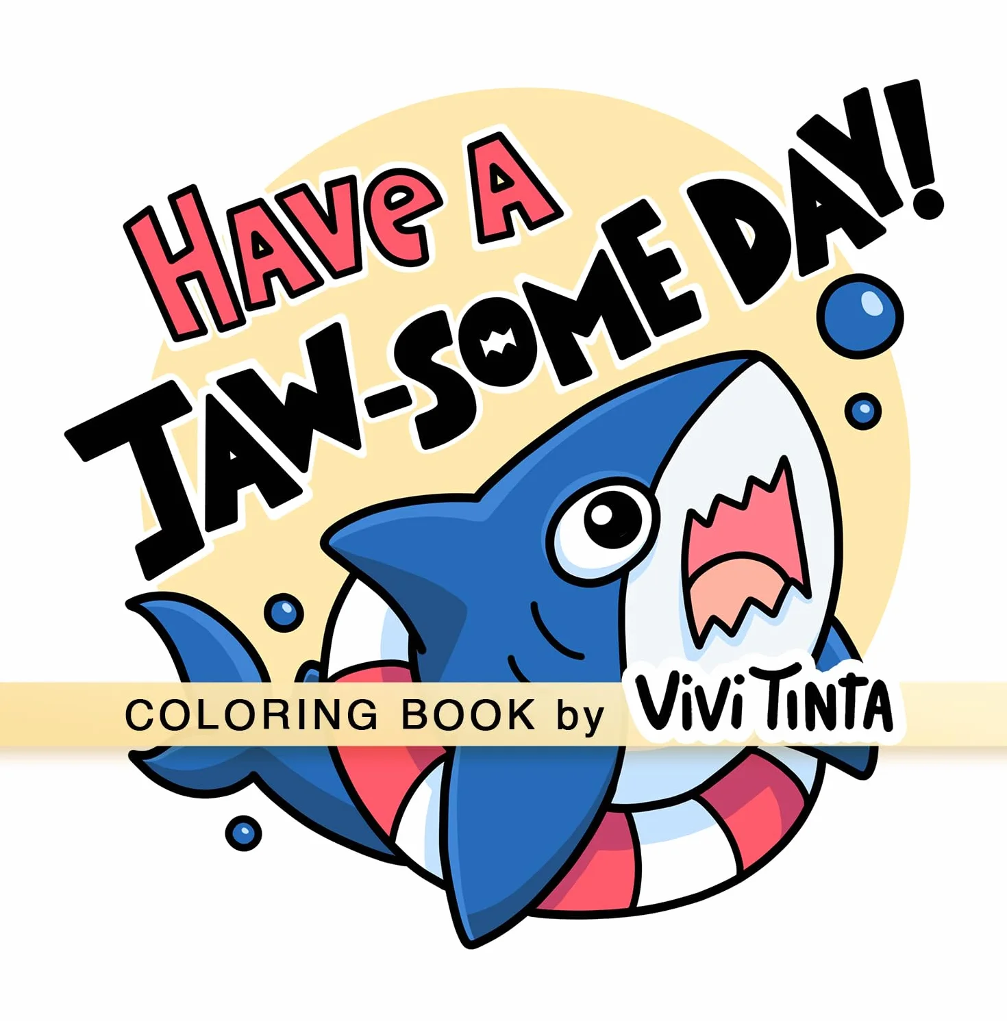 Have A Slice Day Inspirational Coloring Book for Adults Teens with Positive Funny Puns Cute Illustrations