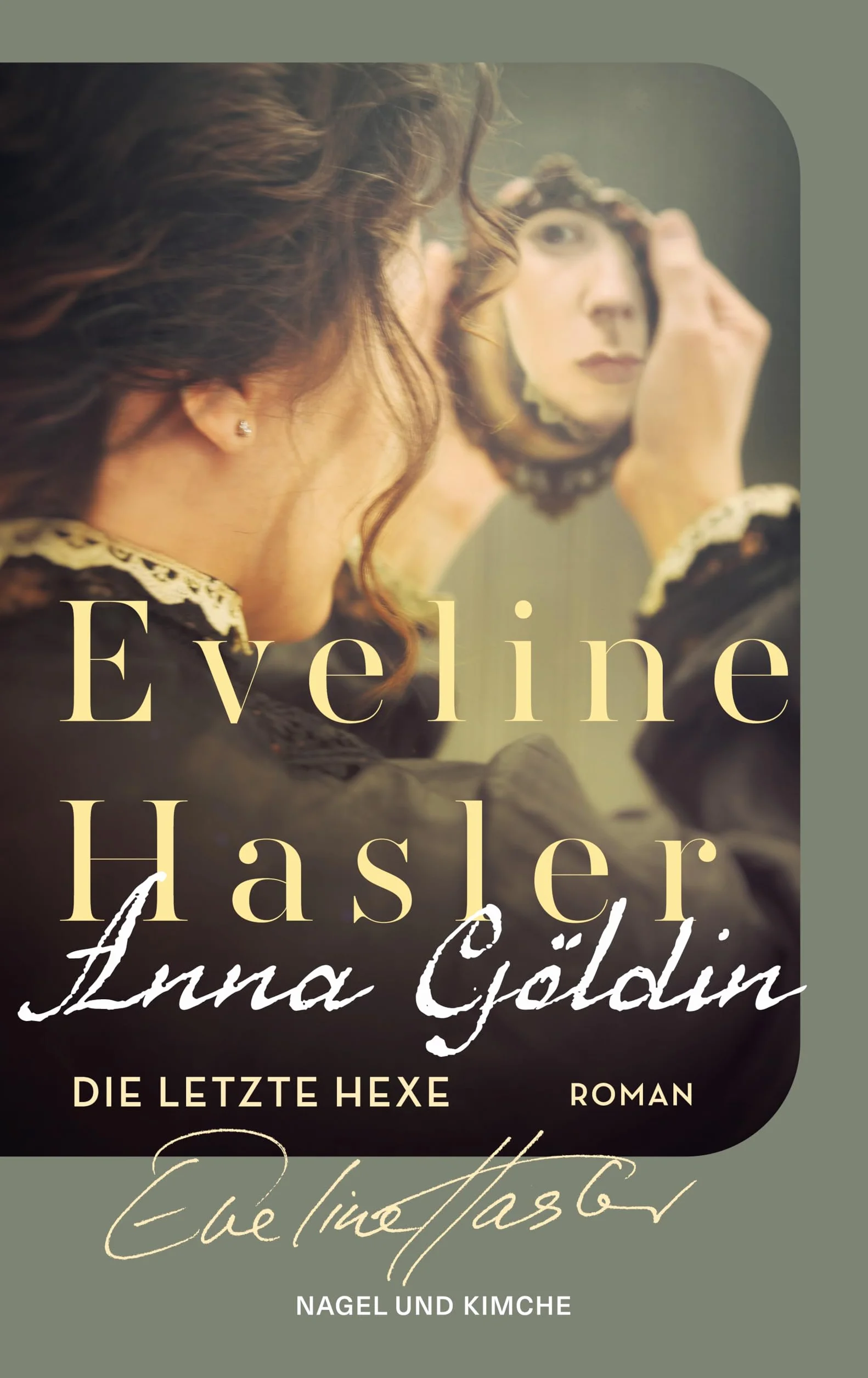 Anna Göldin. Die letzte Hexe: Roman | Ein Klassiker der modernen Schweizer Literatur