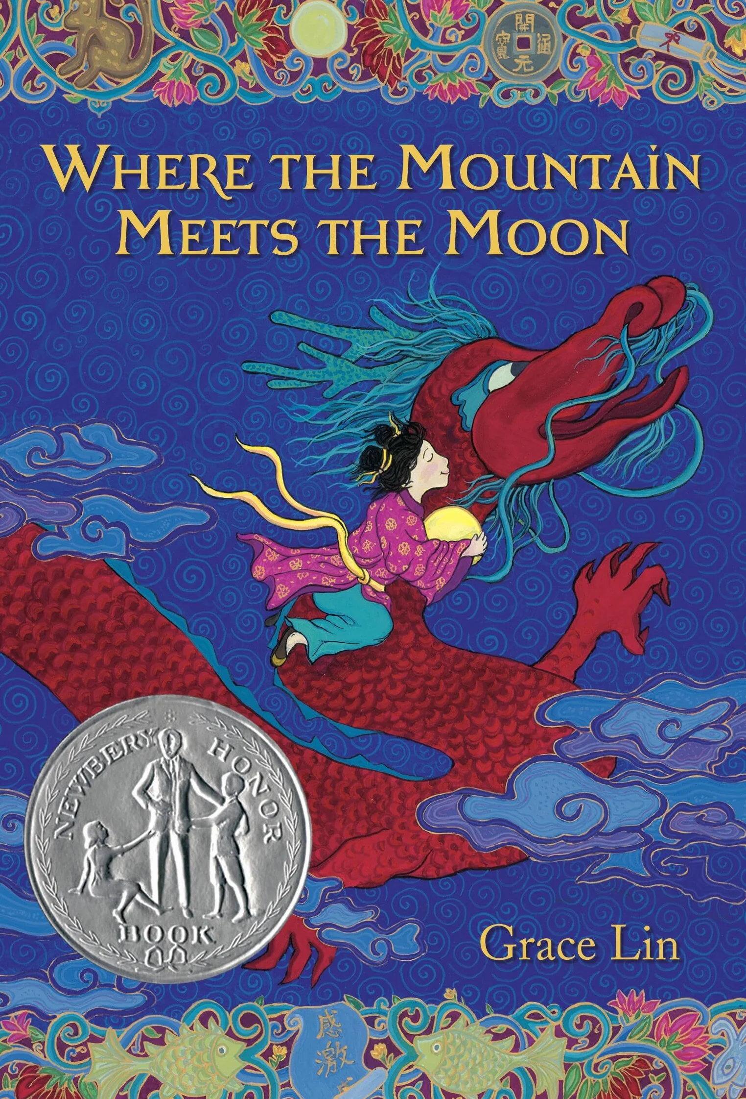 Where the Mountain Meets the Moon (Newbery Honor Book)