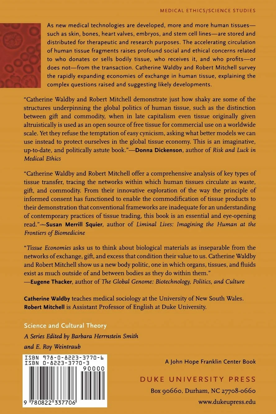 Tissue Economies: Blood, Organs, and Cell Lines in Late Capitalism
