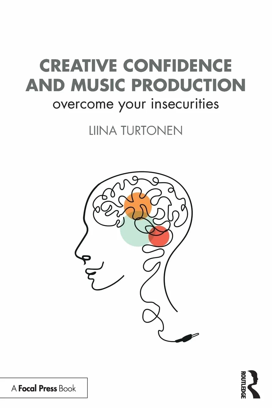 Creative Confidence and Music Production: Overcome Your Insecurities