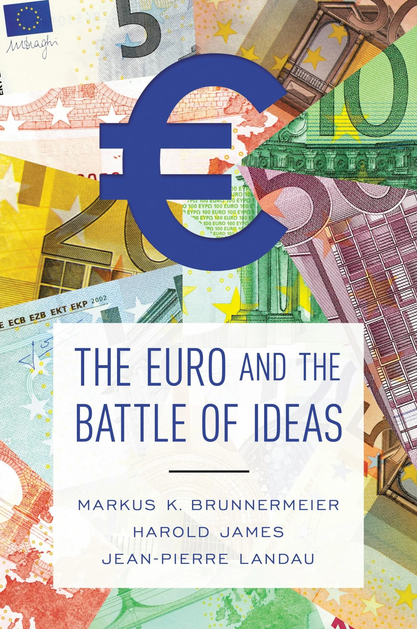 The Euro and the Battle of Ideas
