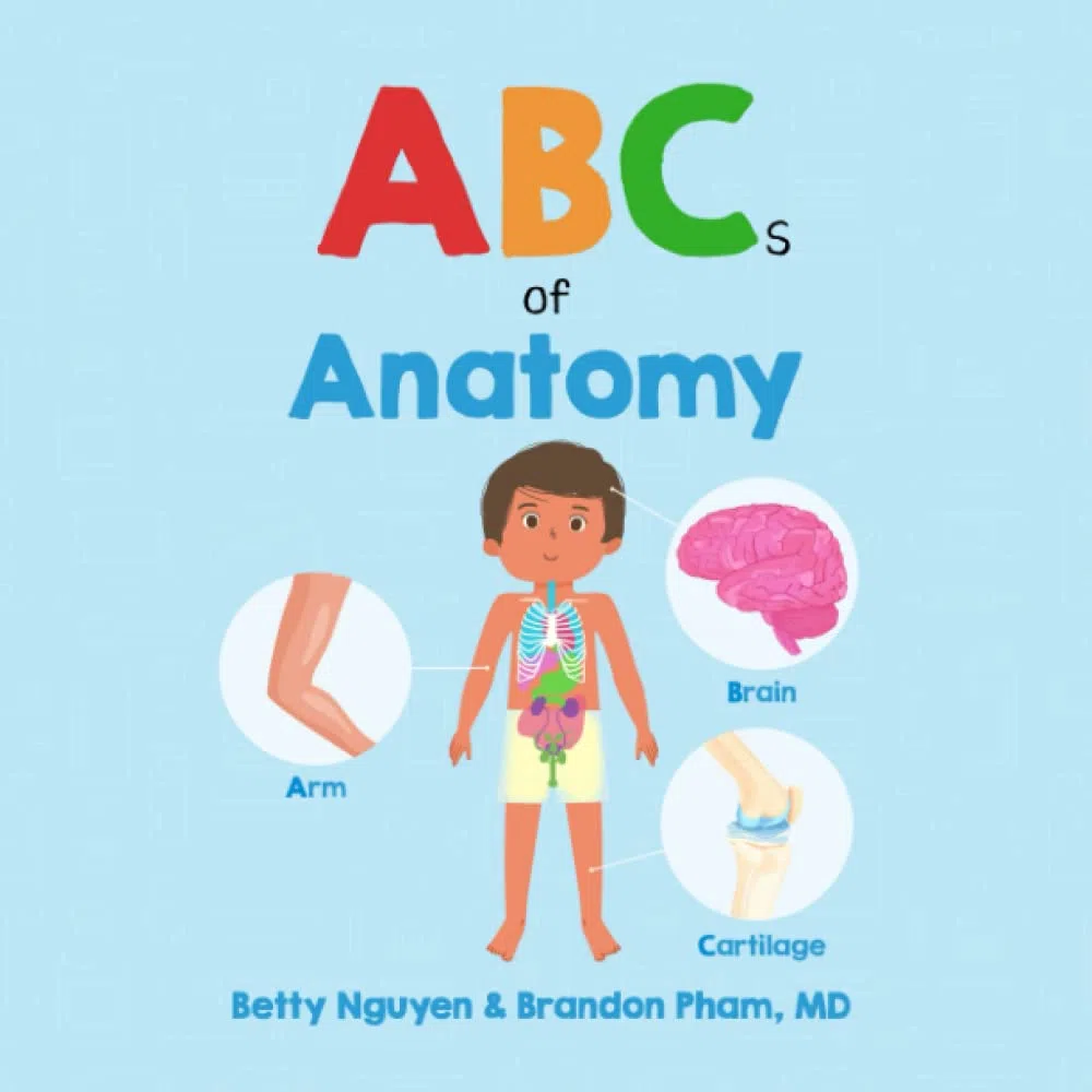 ABCs of Anatomy: Learn the Parts of Your Body in this Fun and Simple Introduction to Anatomy (Gift for Kids, Teachers, and Medical Students)