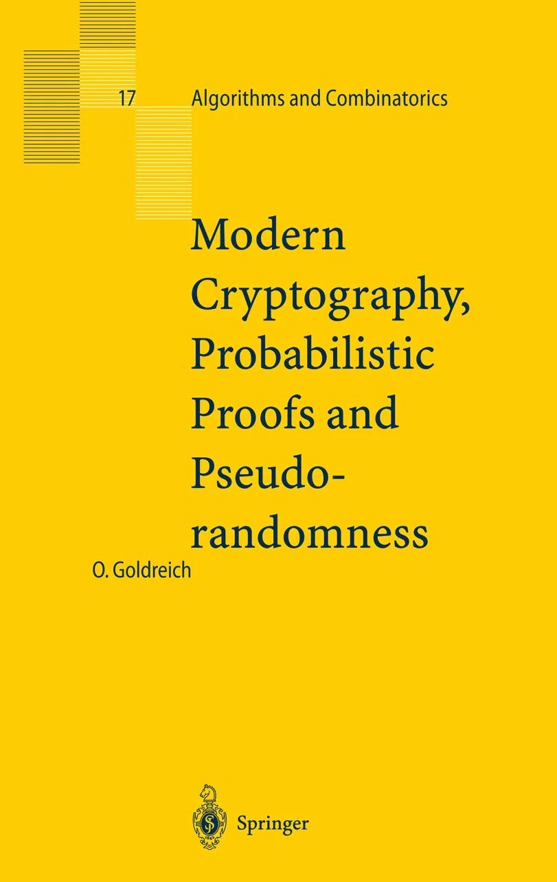 Modern Cryptography, Probabilistic Proofs and Pseudorandomness: 17