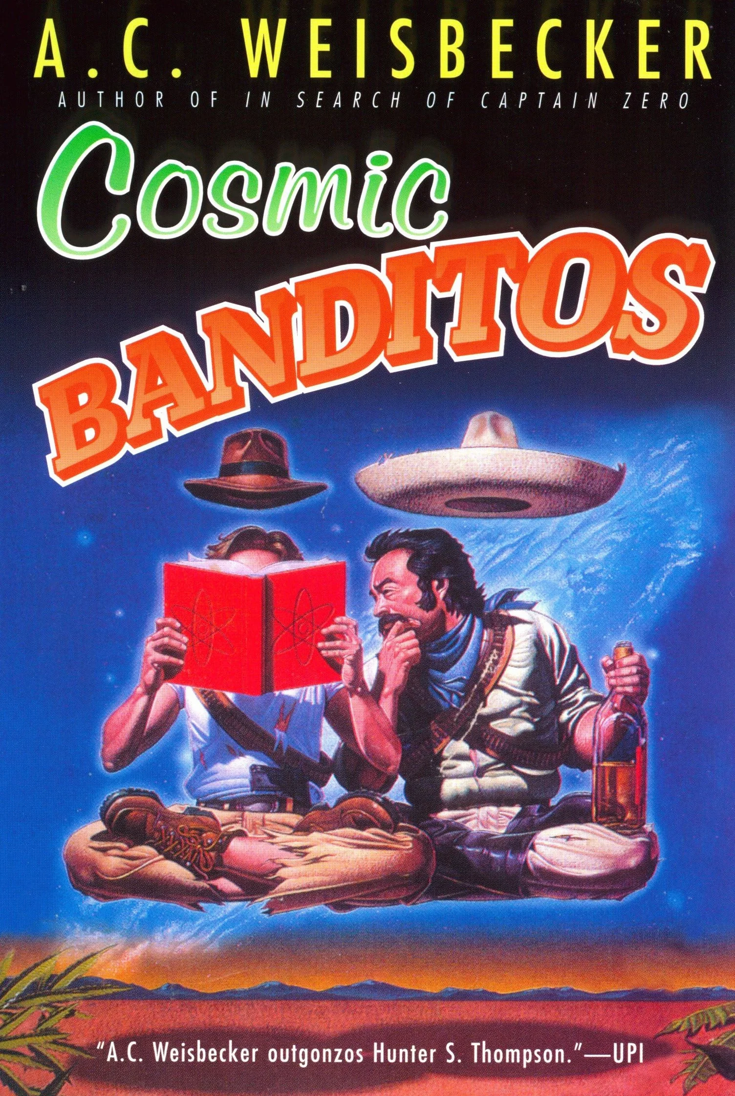 Cosmic Banditos: A Contrabandista's Quest for the Meaning of Life