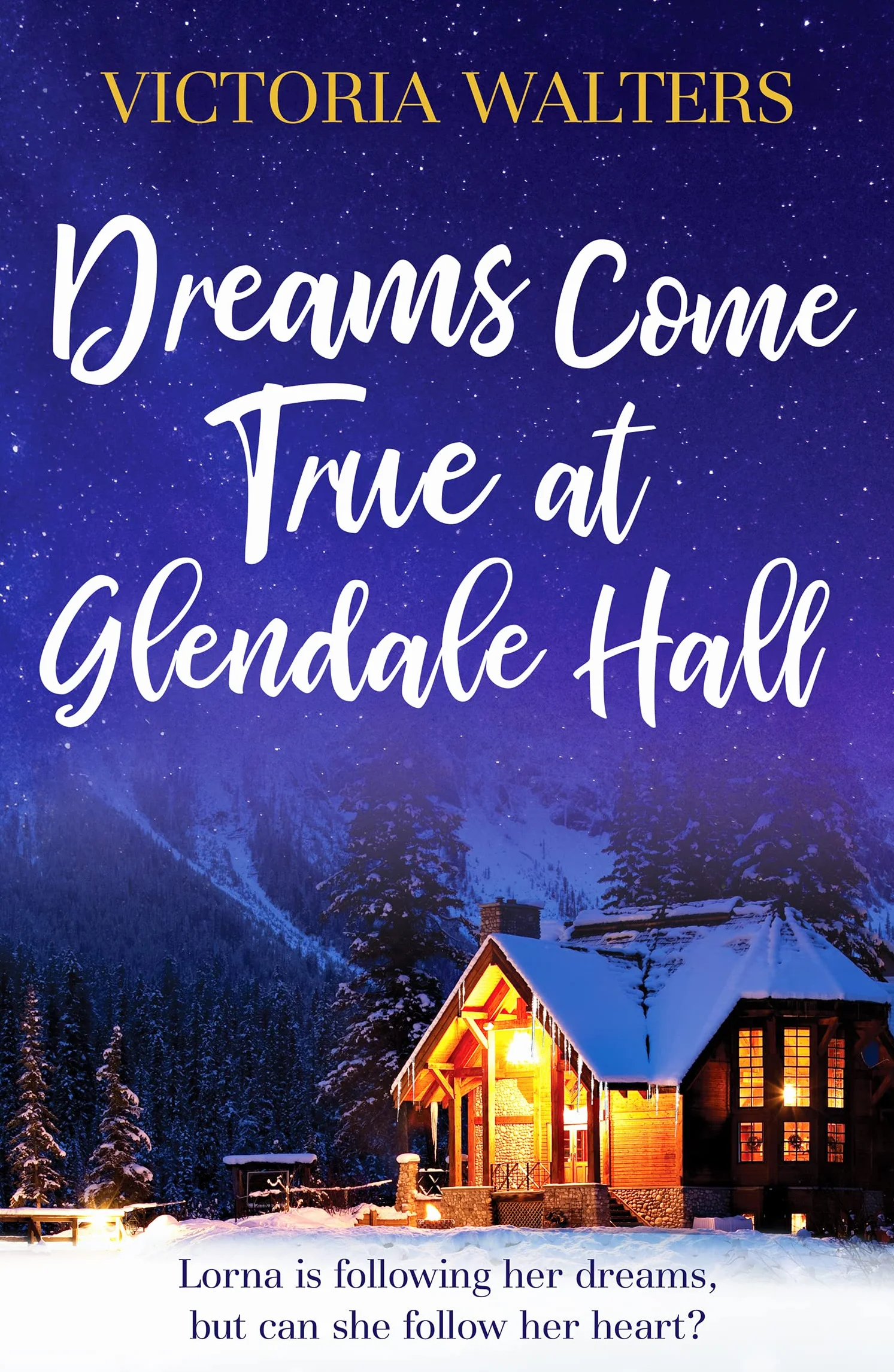Dreams Come True at Glendale Hall: A romantic, uplifting and feelgood read: 5