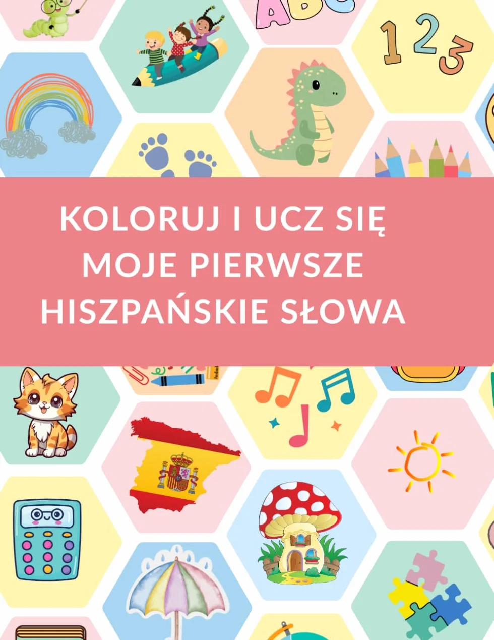 Moje pierwsze hiszpańskie słowa kolorowanka dla dzieci od 3 lat