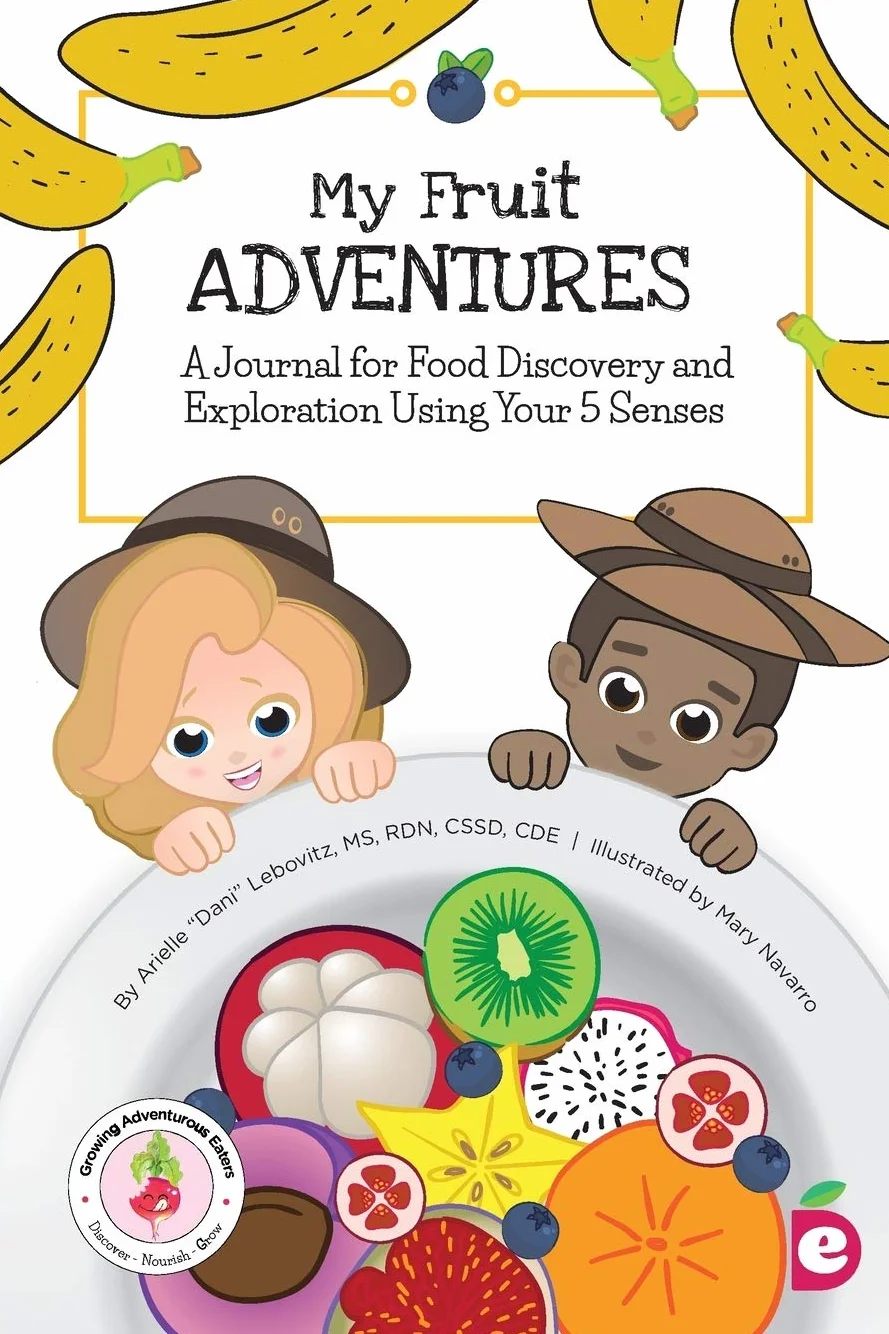 My Fruit Adventures: A Journal for Food Discovery and Exploration Using Your 5 Senses