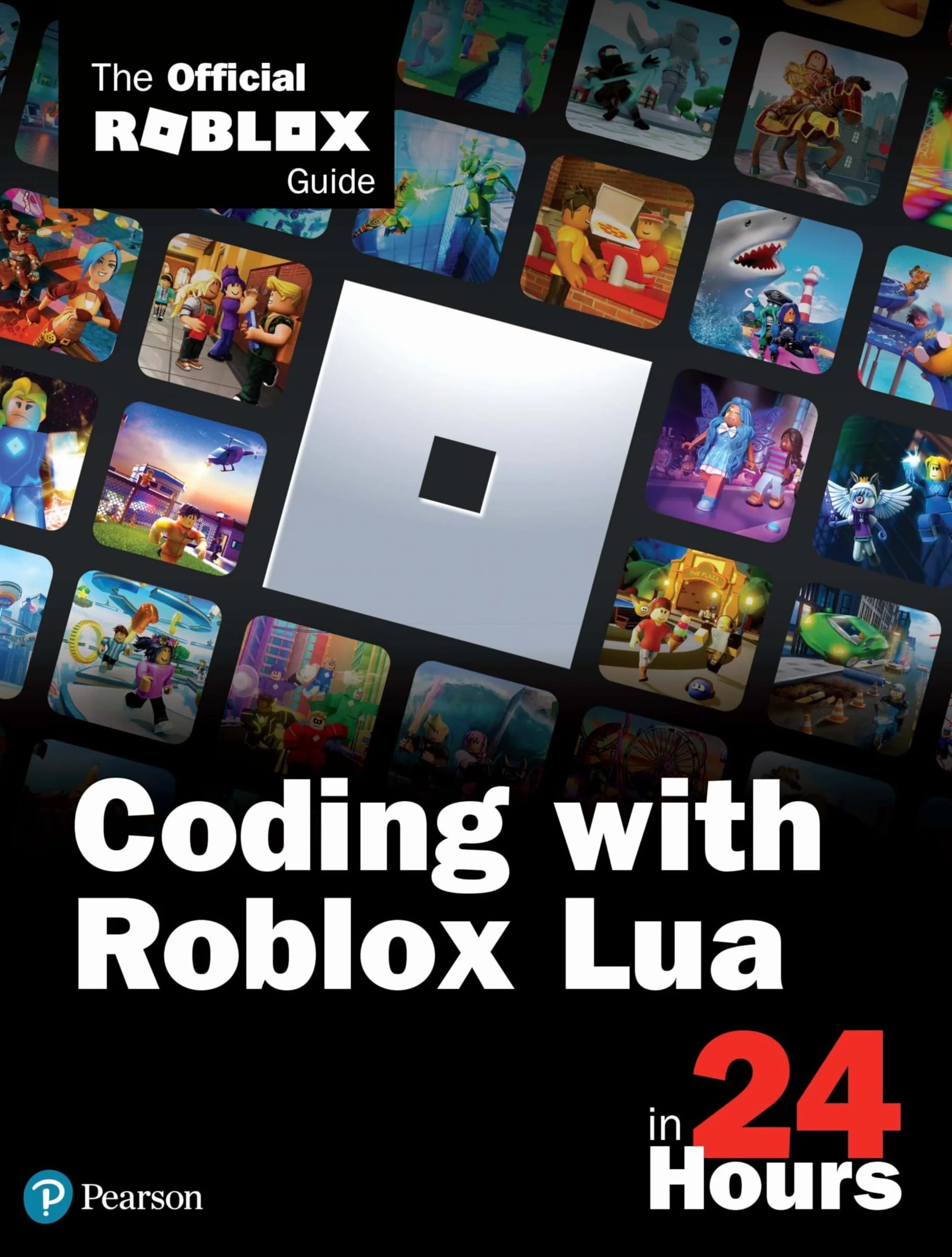Coding with Roblox Lua in 24 Hours: The Official Roblox Guide