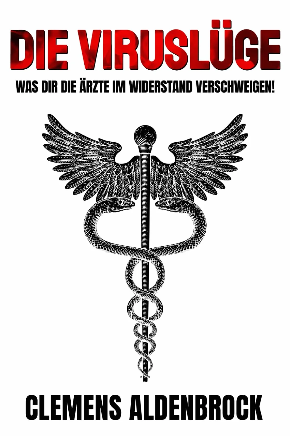 Die Viruslüge: Was dir die Ärzte im Widerstand verschweigen!