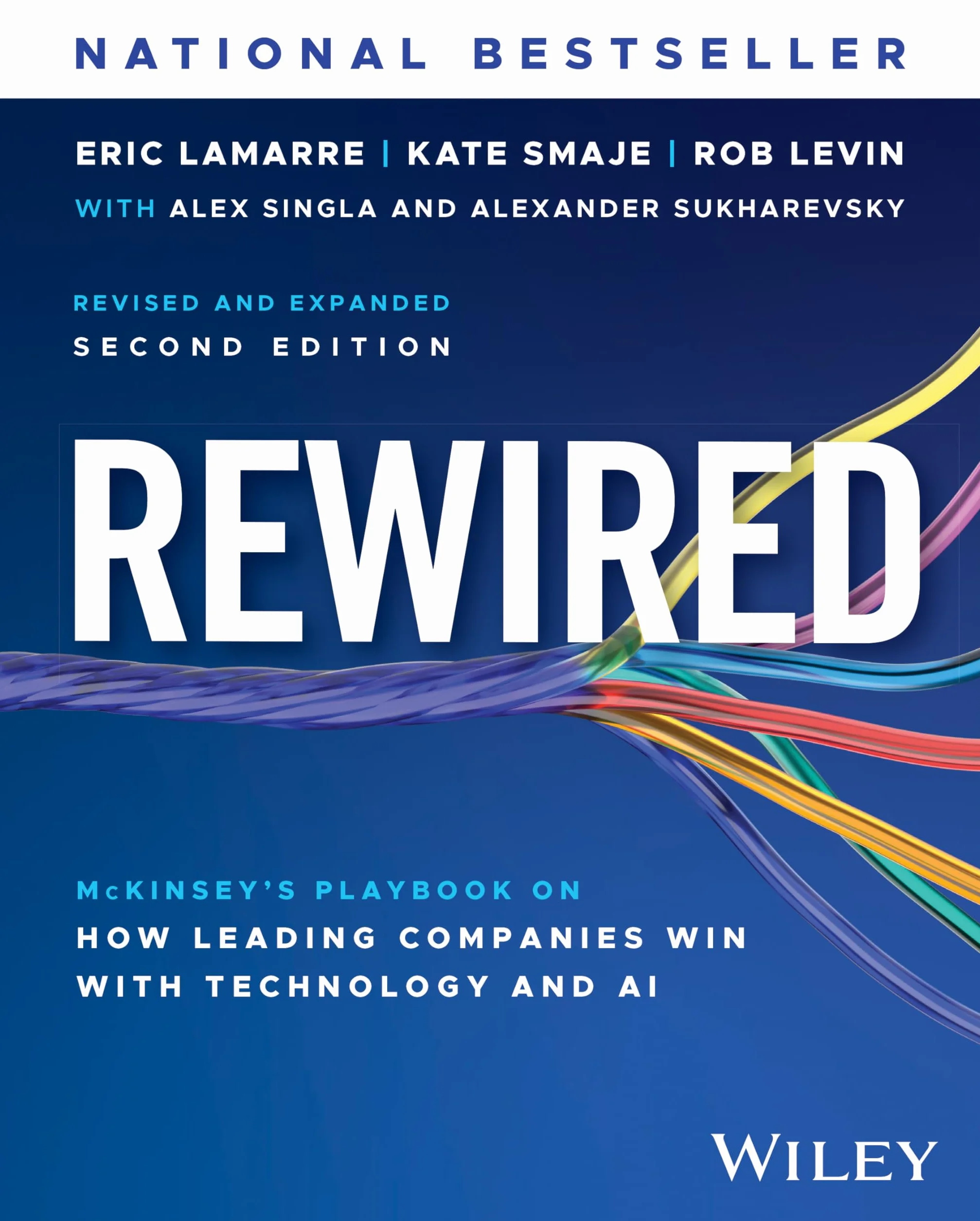 Rewired: McKinsey's Playbook on How Leading Companies Win with Technology and AI