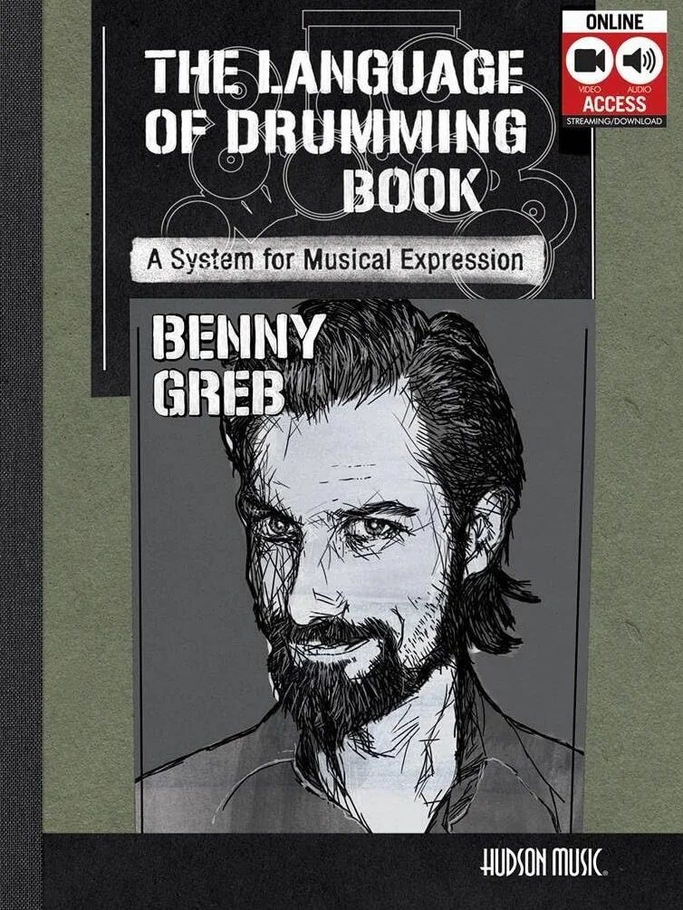 The language of drumming book - a system for musical expression percussions - recueil + media online: Includes Online Audio & 2-Hour Video