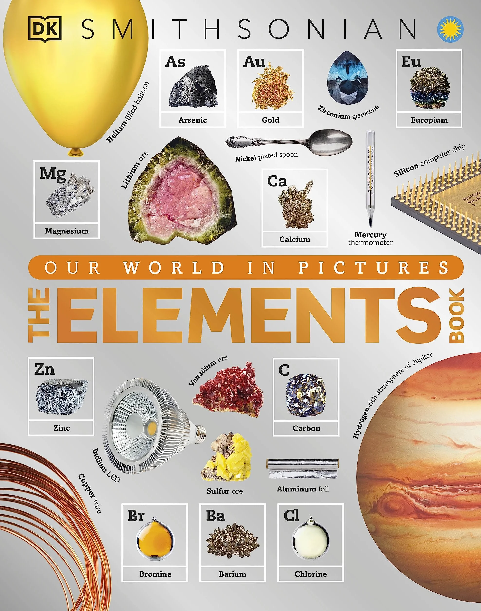 The Elements Book: A Visual Encyclopedia of the Periodic Table