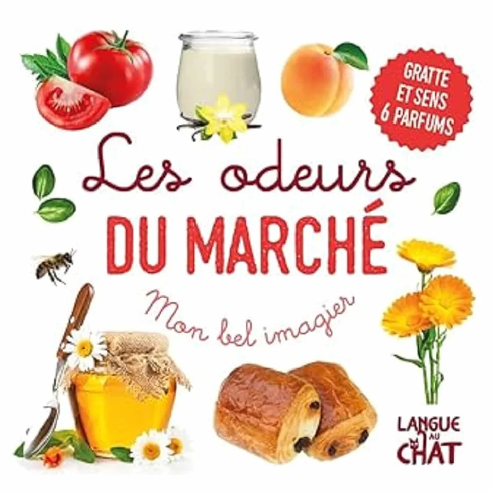 Mon bel imagier des odeurs - Les odeurs du marché - Livre d'éveil - Imagier illustré - Dès 12 mois