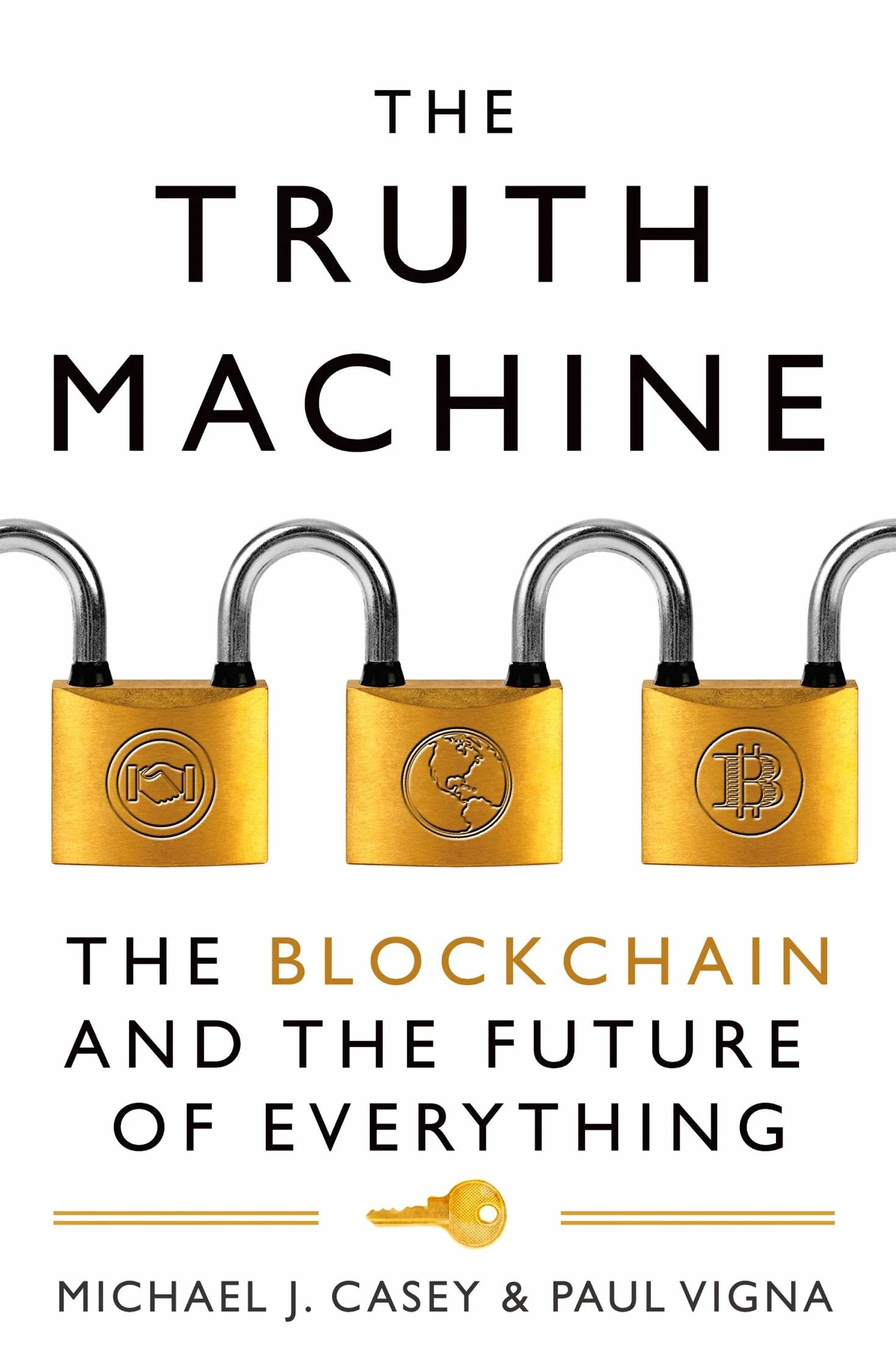 The Truth Machine: The Blockchain and the Future of Everything